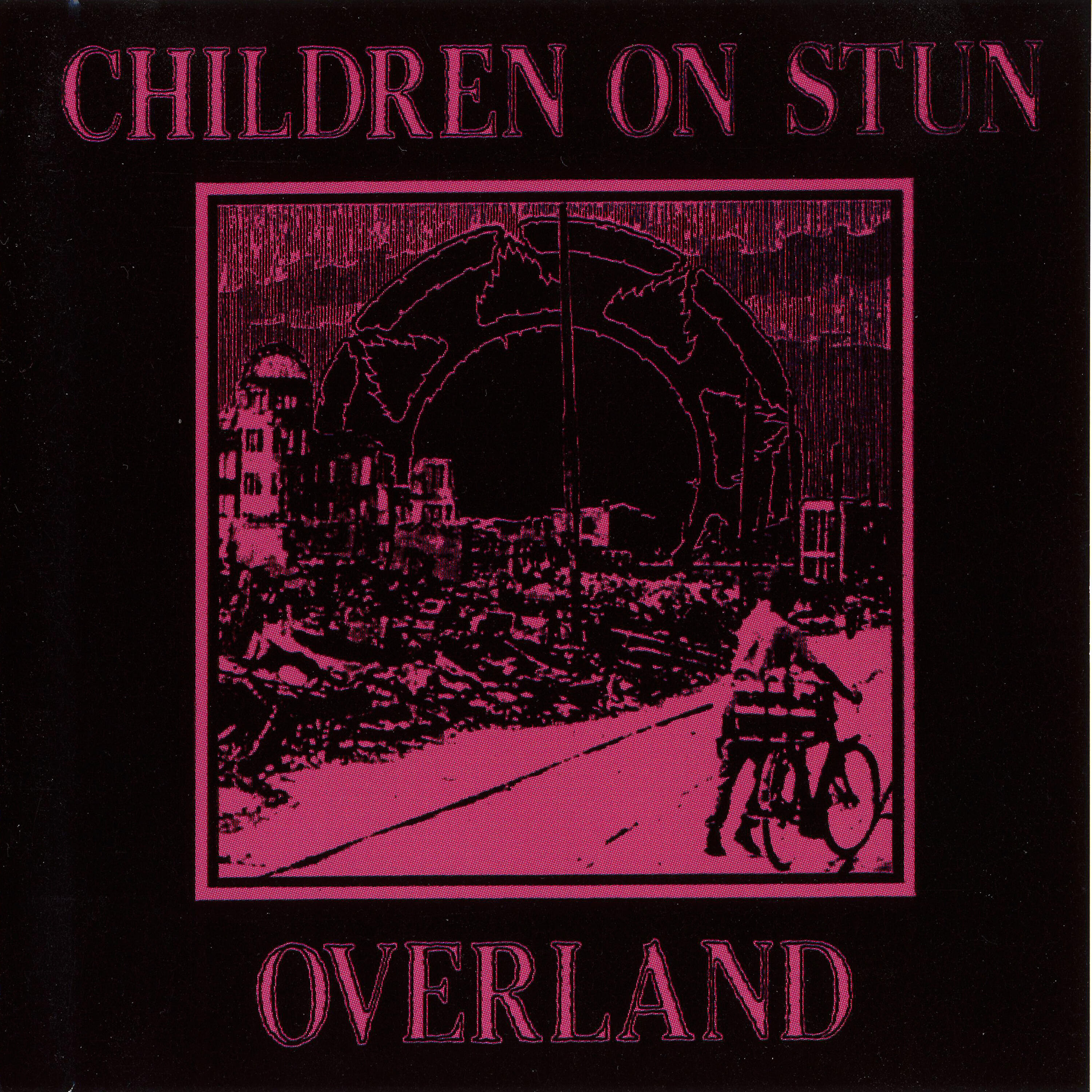 Children On Stun - Overland