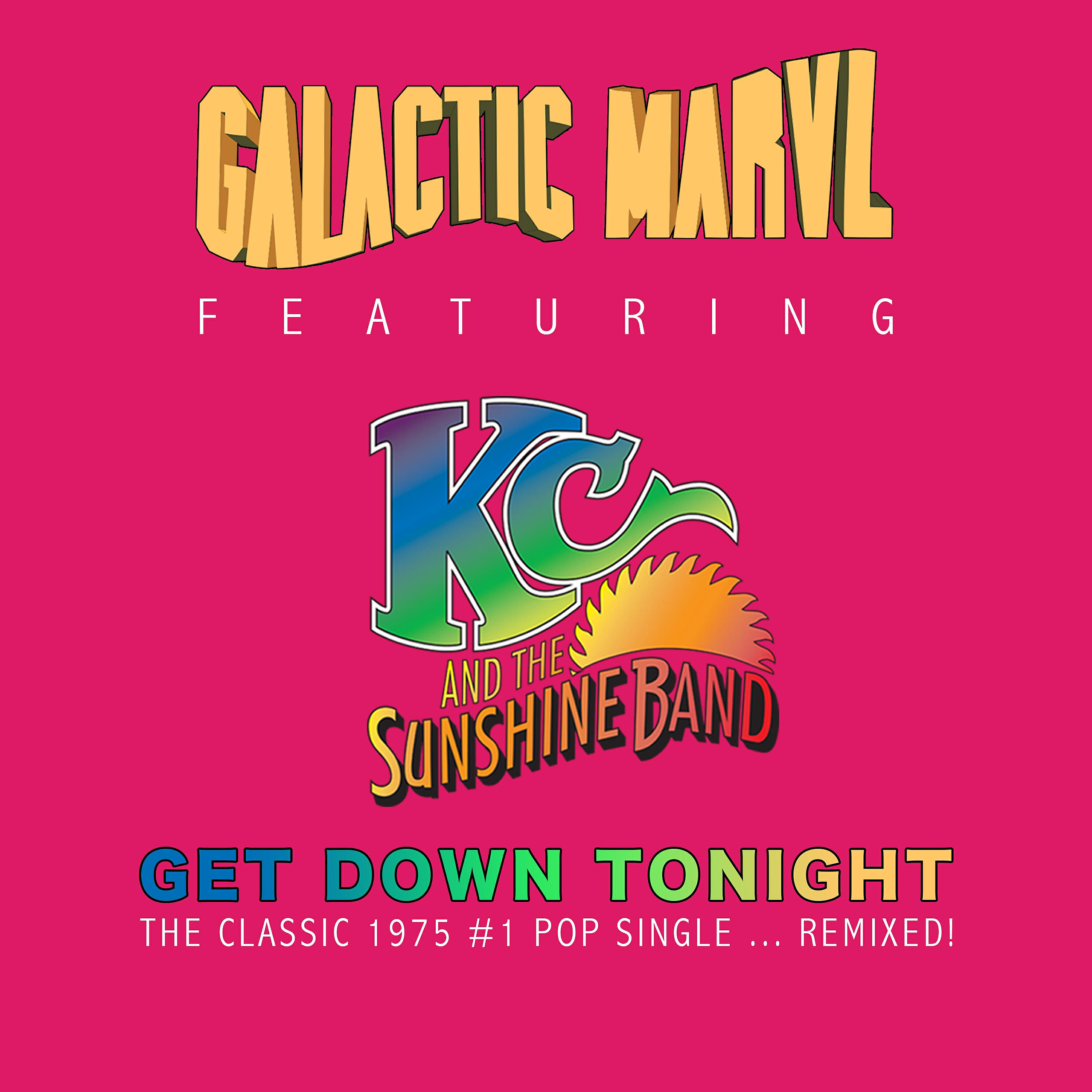 Galactic Marvl - Get Down Tonight (Ok James Make a Little Love Mix)