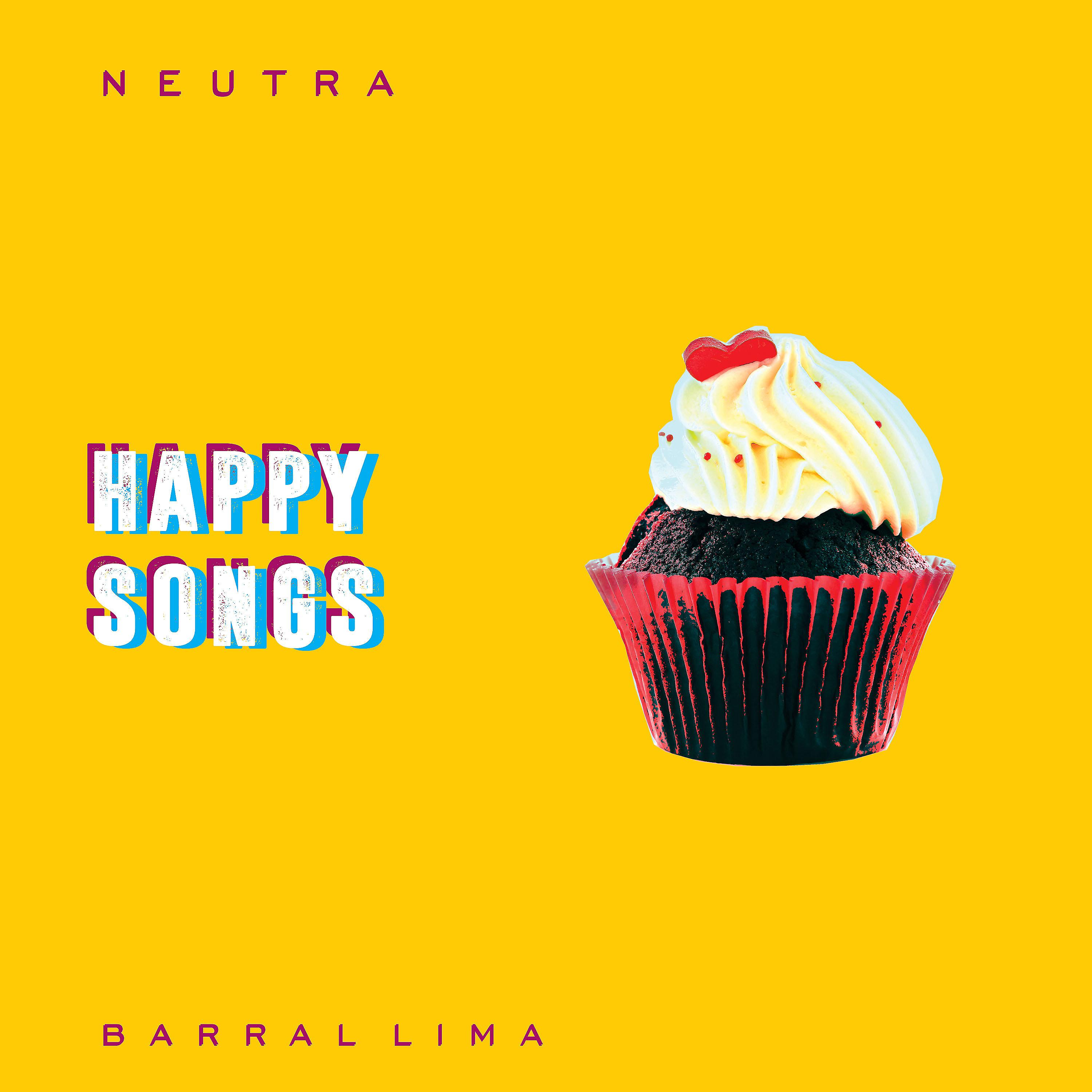 Постер альбома Neutra_Happy Songs