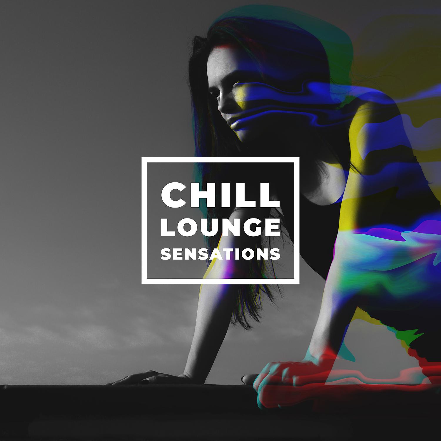 Постер альбома Chill Lounge Sensations