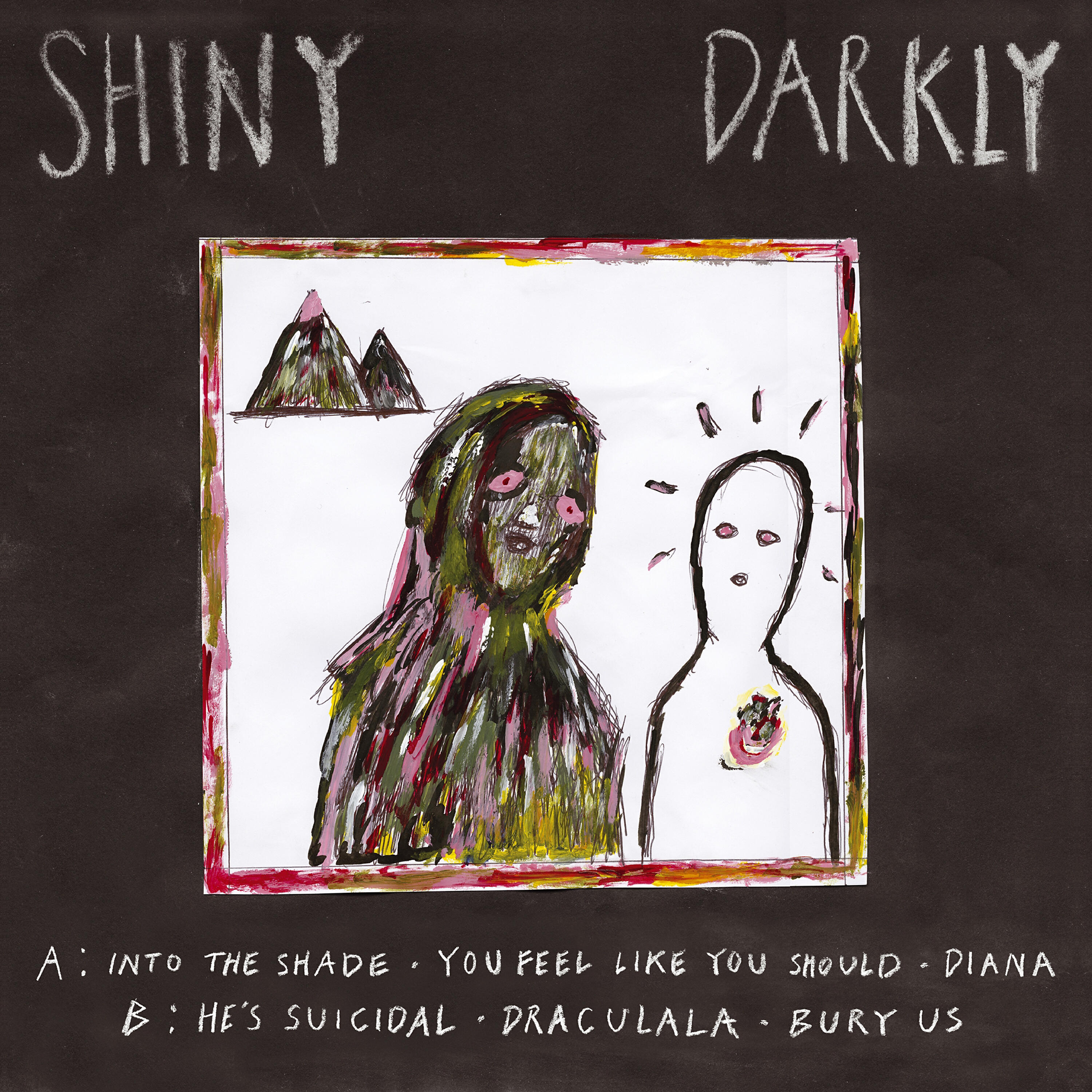 Shiny Darkly - He's Suicidal