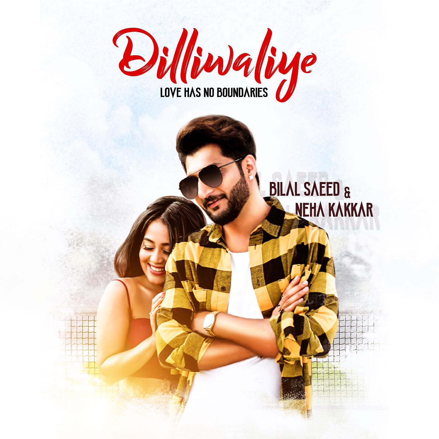 Bilal Saeed - Dilliwaliye