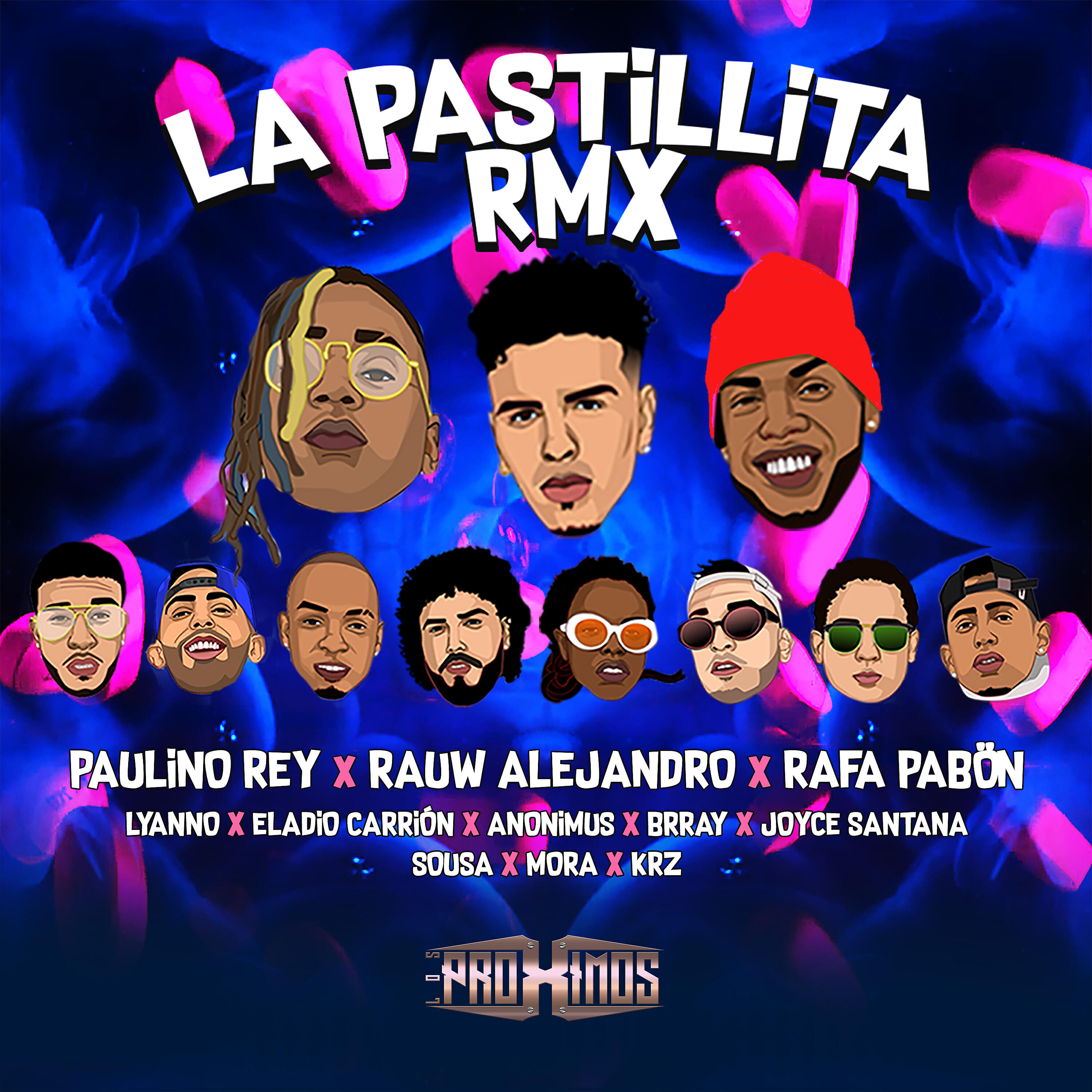 Los Proximos - La Pastillita (Remix)