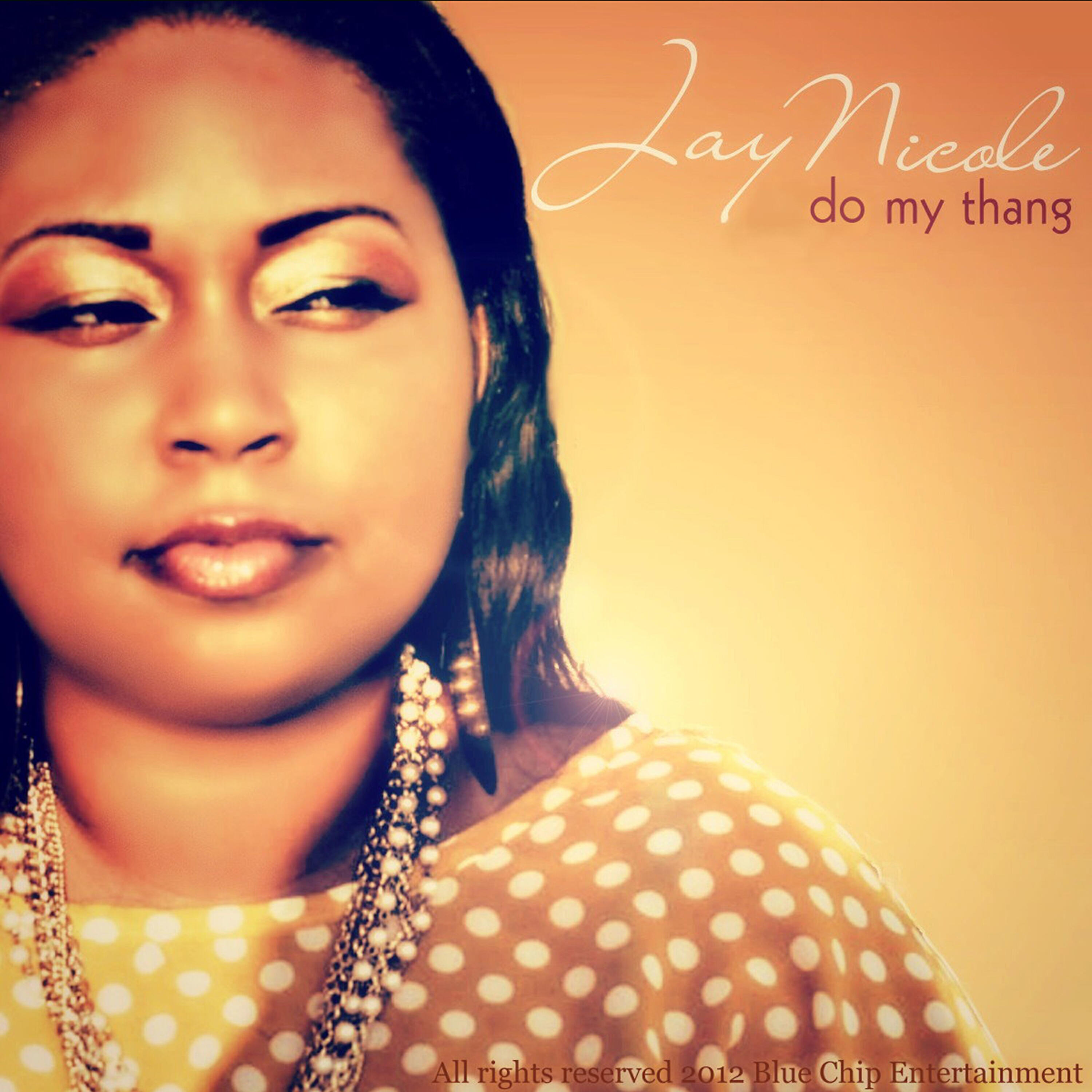 Jay Nicole - Do My Thang