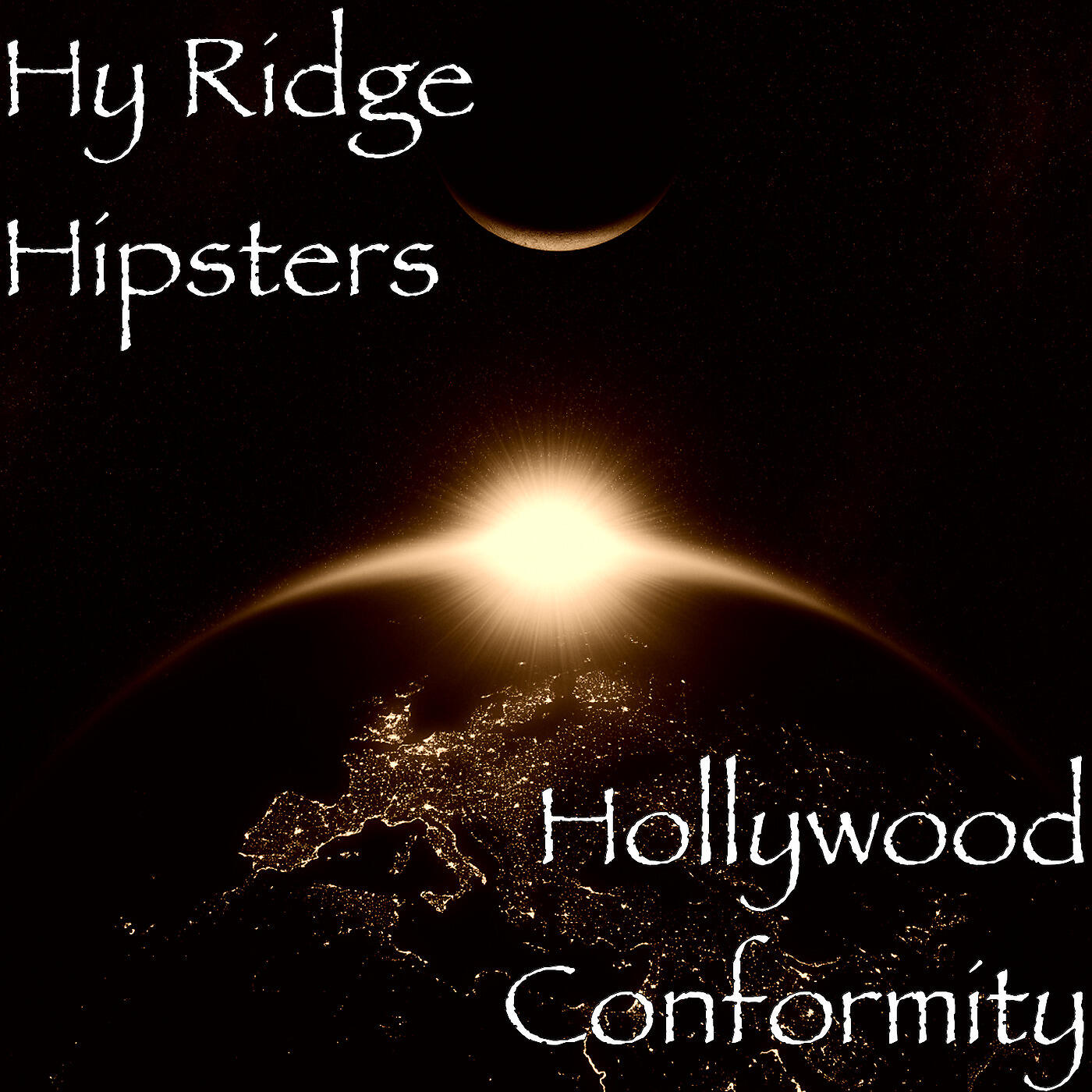 Hy Ridge Hipsters - Hollywood Conformity