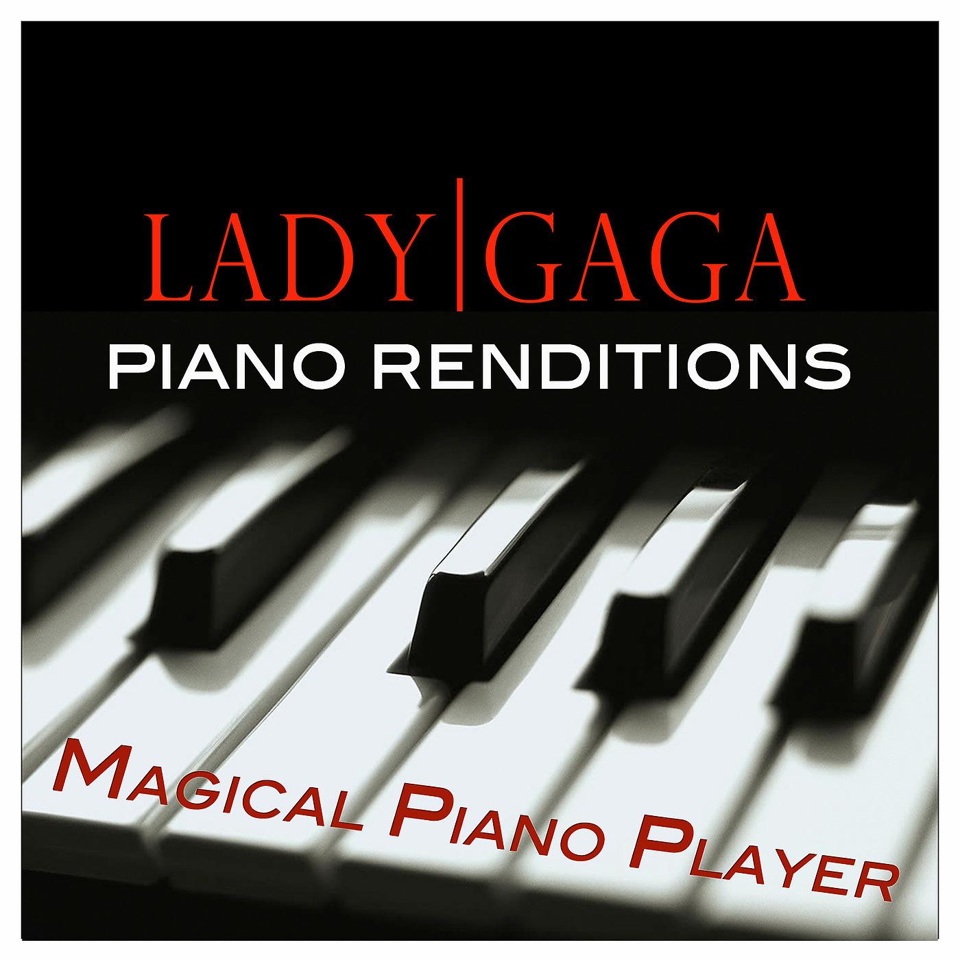 Постер альбома Piano Renditions of Lady Gaga