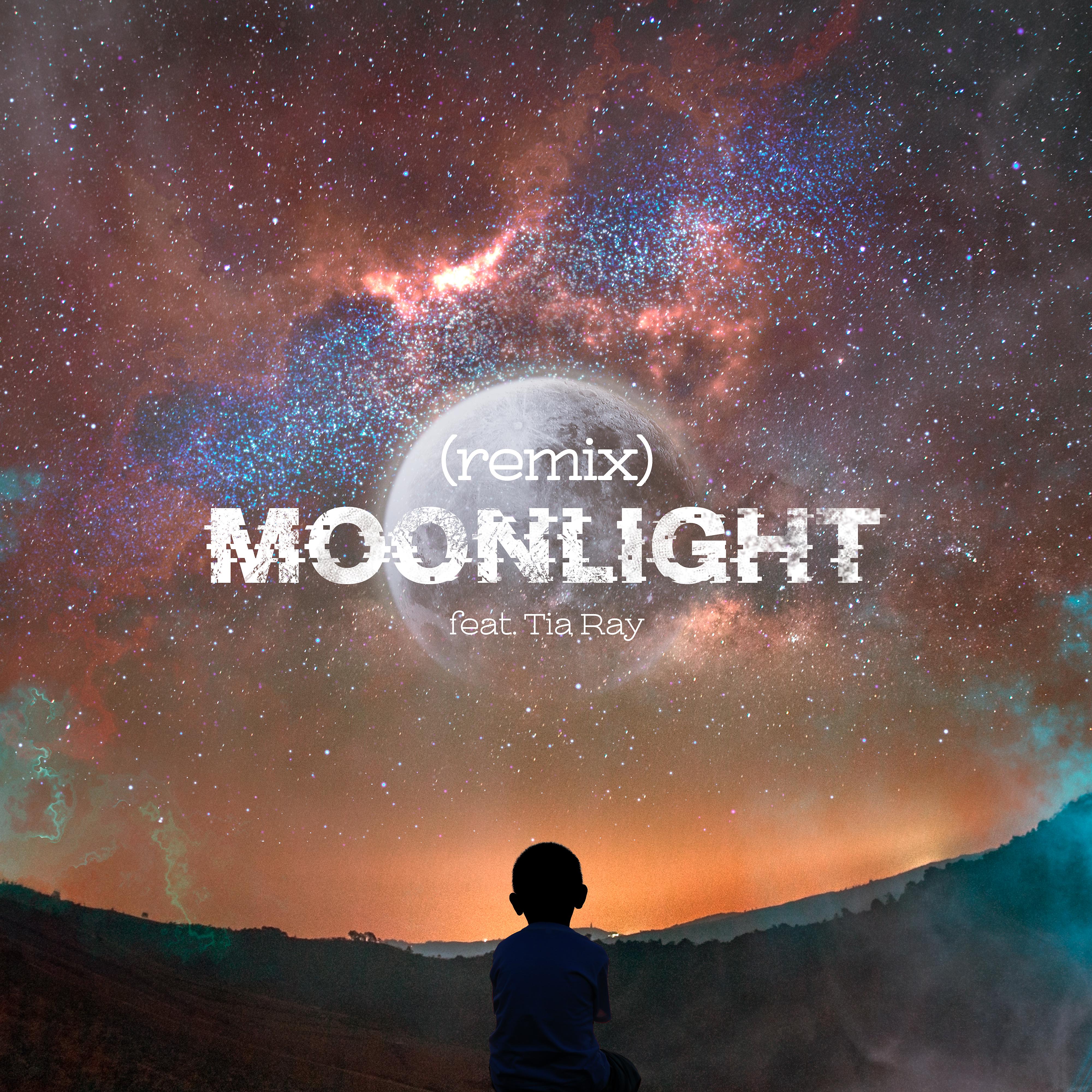 Постер альбома Moonlight (feat. Tia Ray) [Remix]