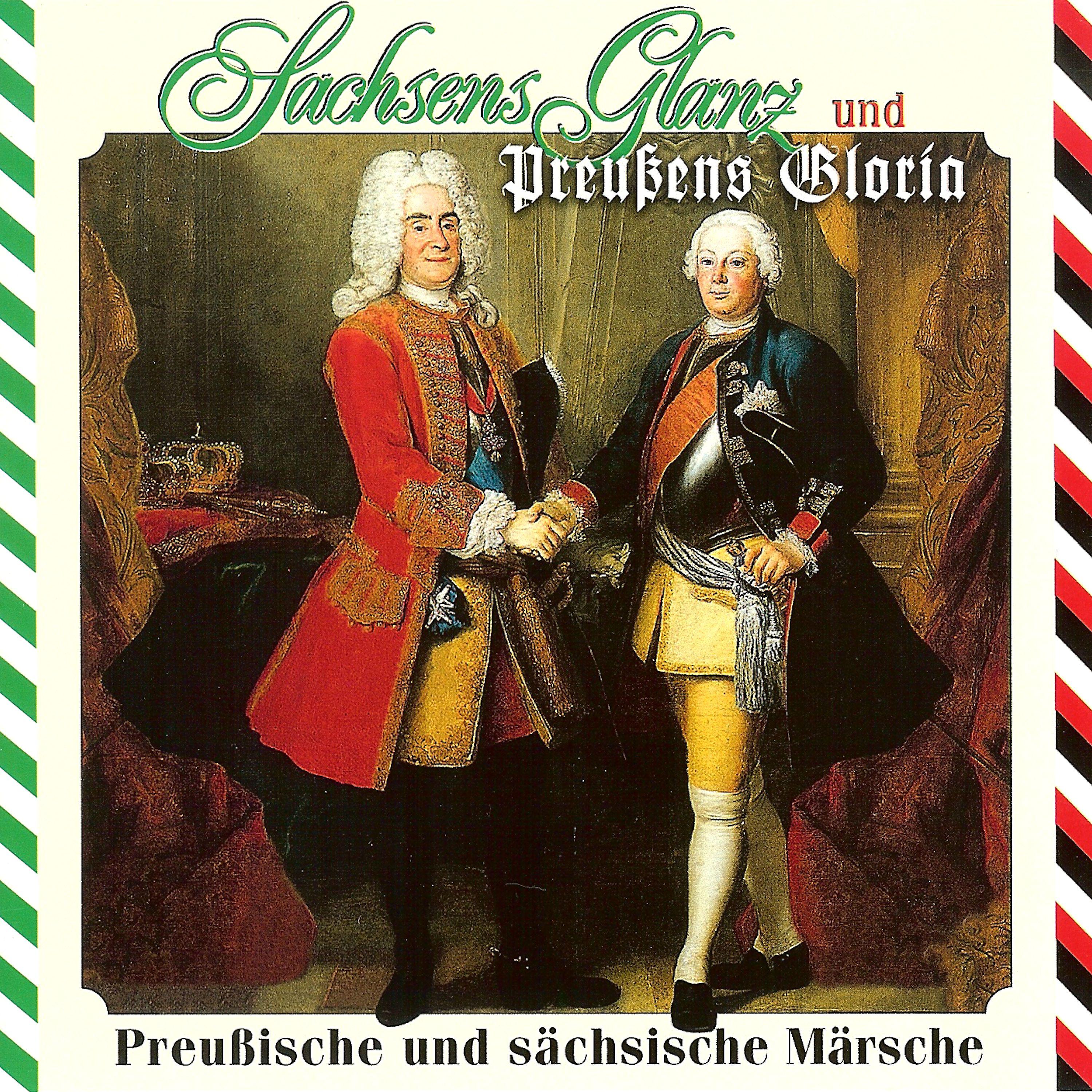 Постер альбома Sachsens Glanz und Preußens Gloria