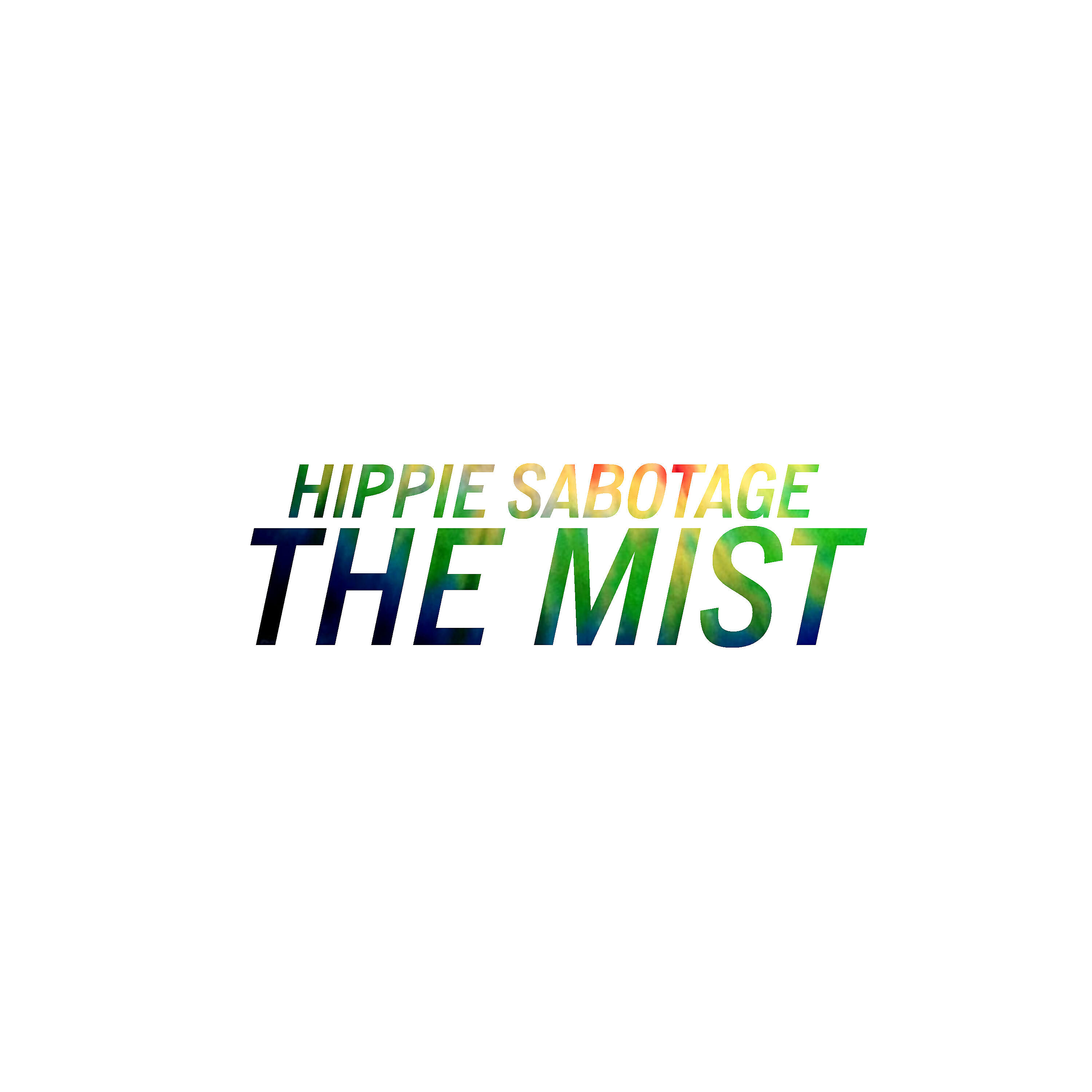 Hippie Sabotage - The Mist