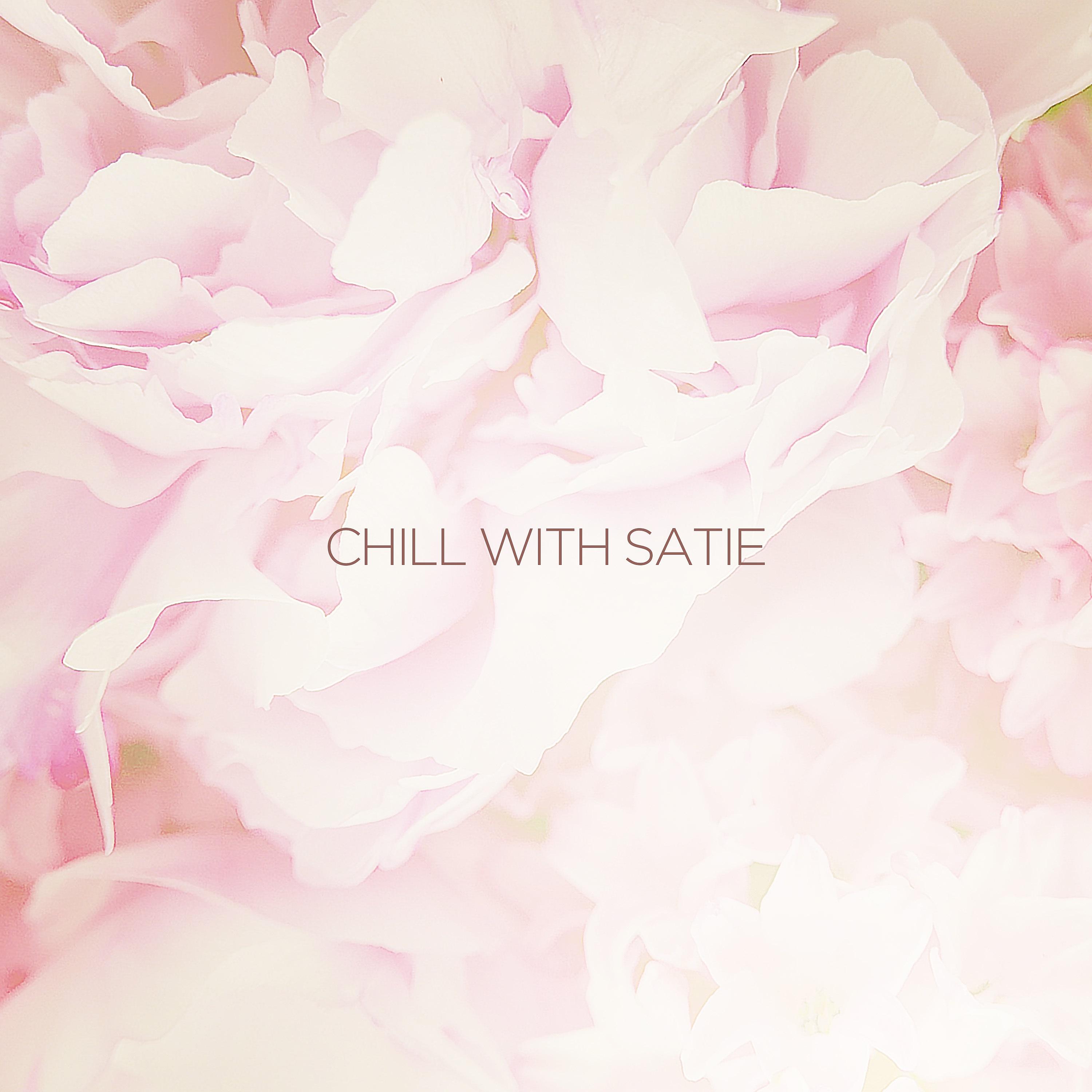 Постер альбома Chill with Satie