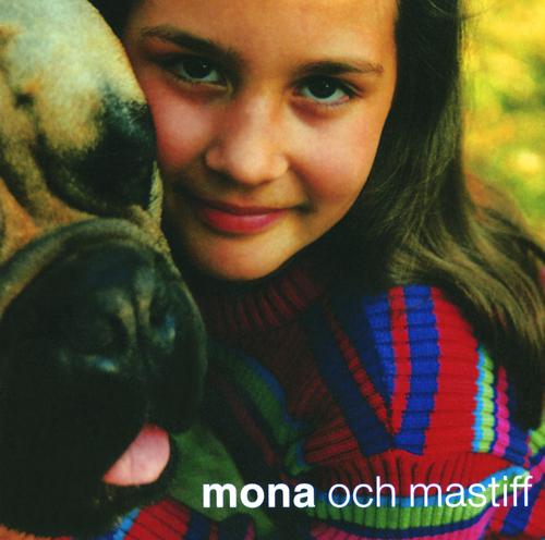 Постер альбома Mona & Mastiff