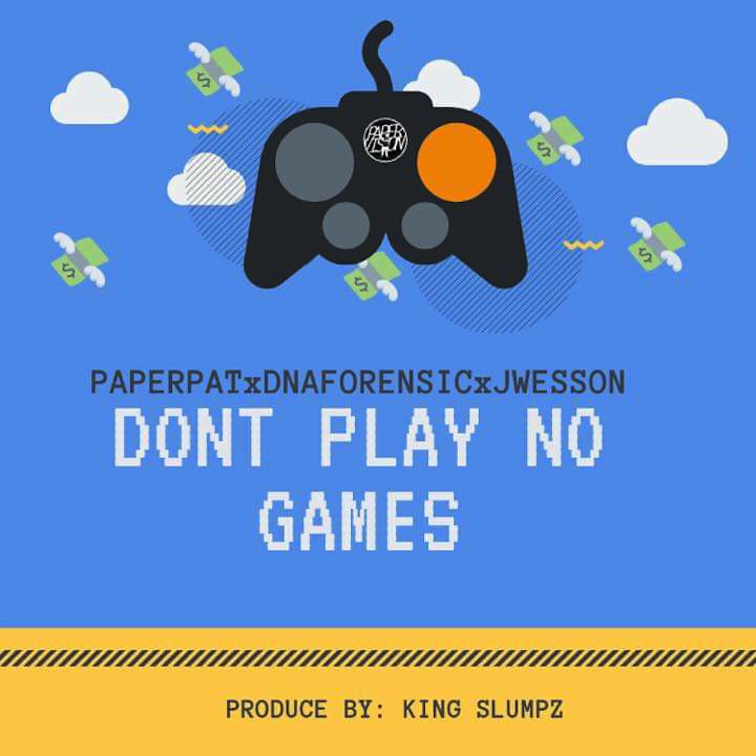 Paper Pat - Don't Play No Games