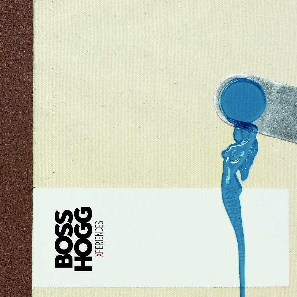 Boss Hogg - Xperience X - Le monde bouge (Et nous avec)