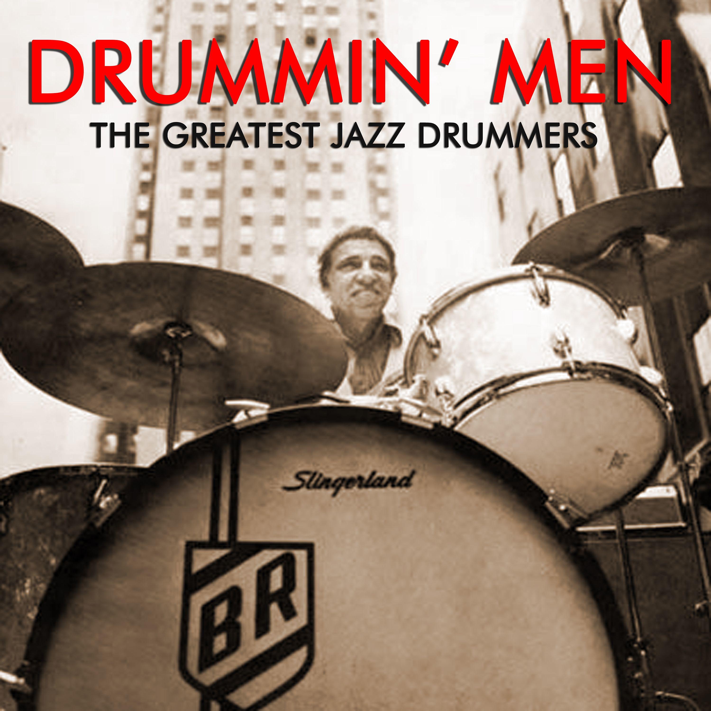 Постер альбома Drummin' Men - Greatest Jazz Drummers