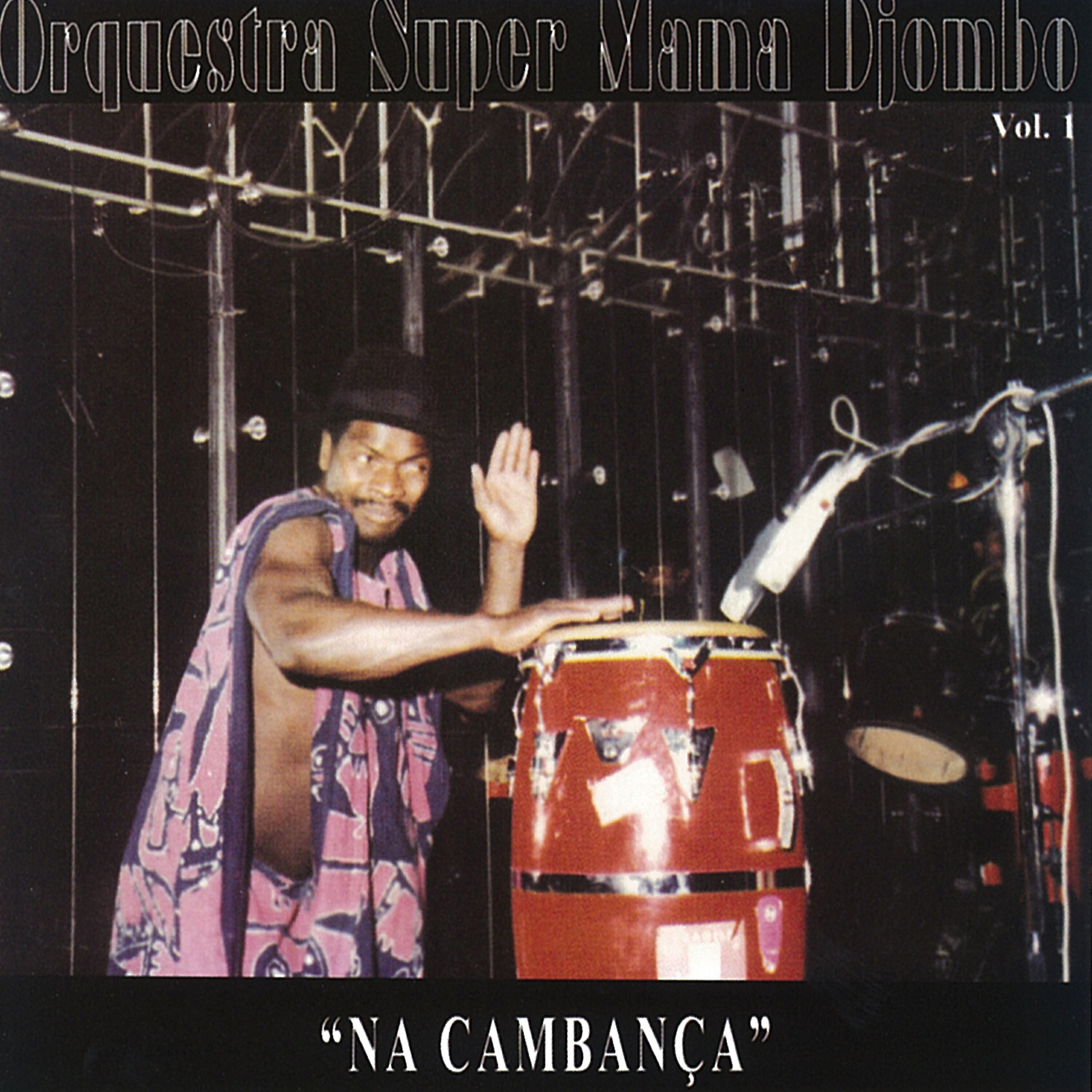 Orquestra Super Mama Djombo - Cabança Djombo
