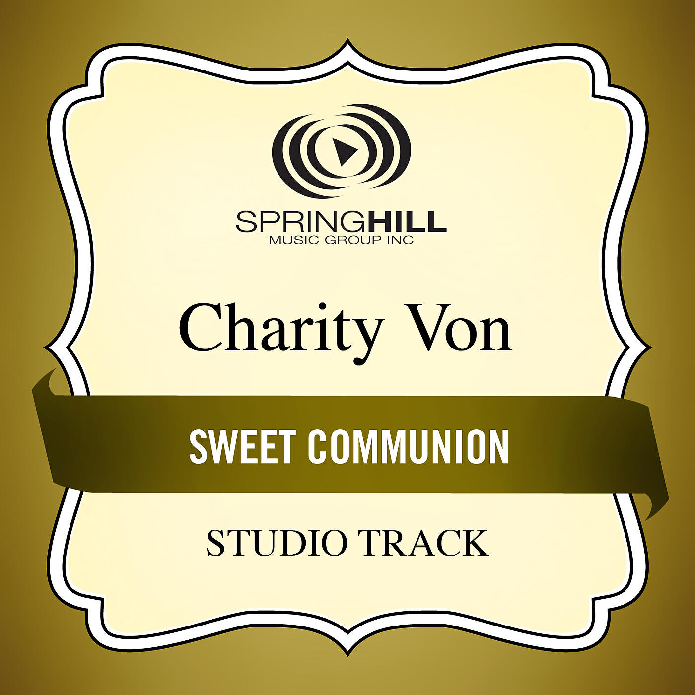 Charity Von - Sweet Communion (Medium Key Performance Track Without Background Vocals)