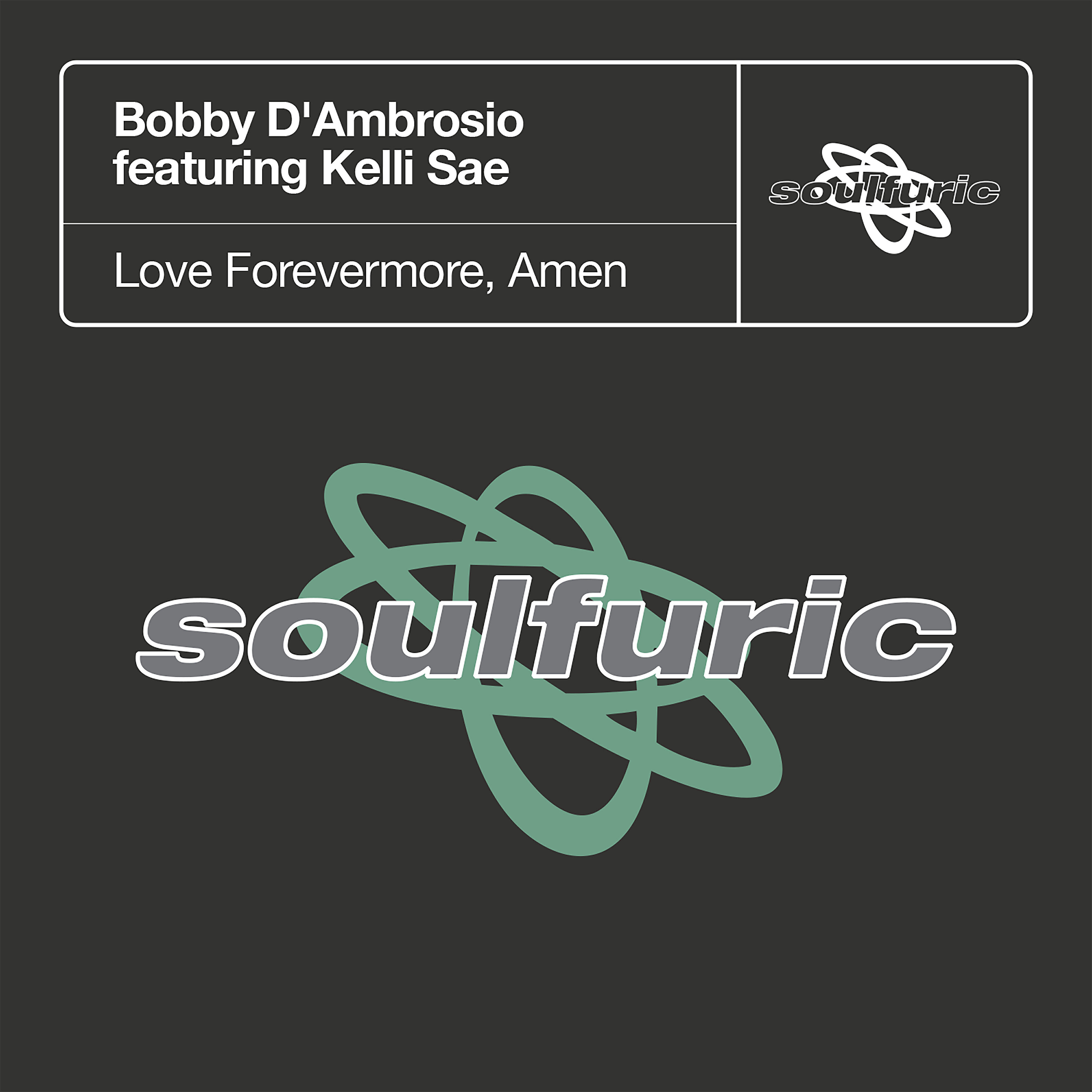 Bobby D'Ambrosio - Love Forevermore, Amen (feat. Kelli Sae) [Fabulous & Jones Club Mix]