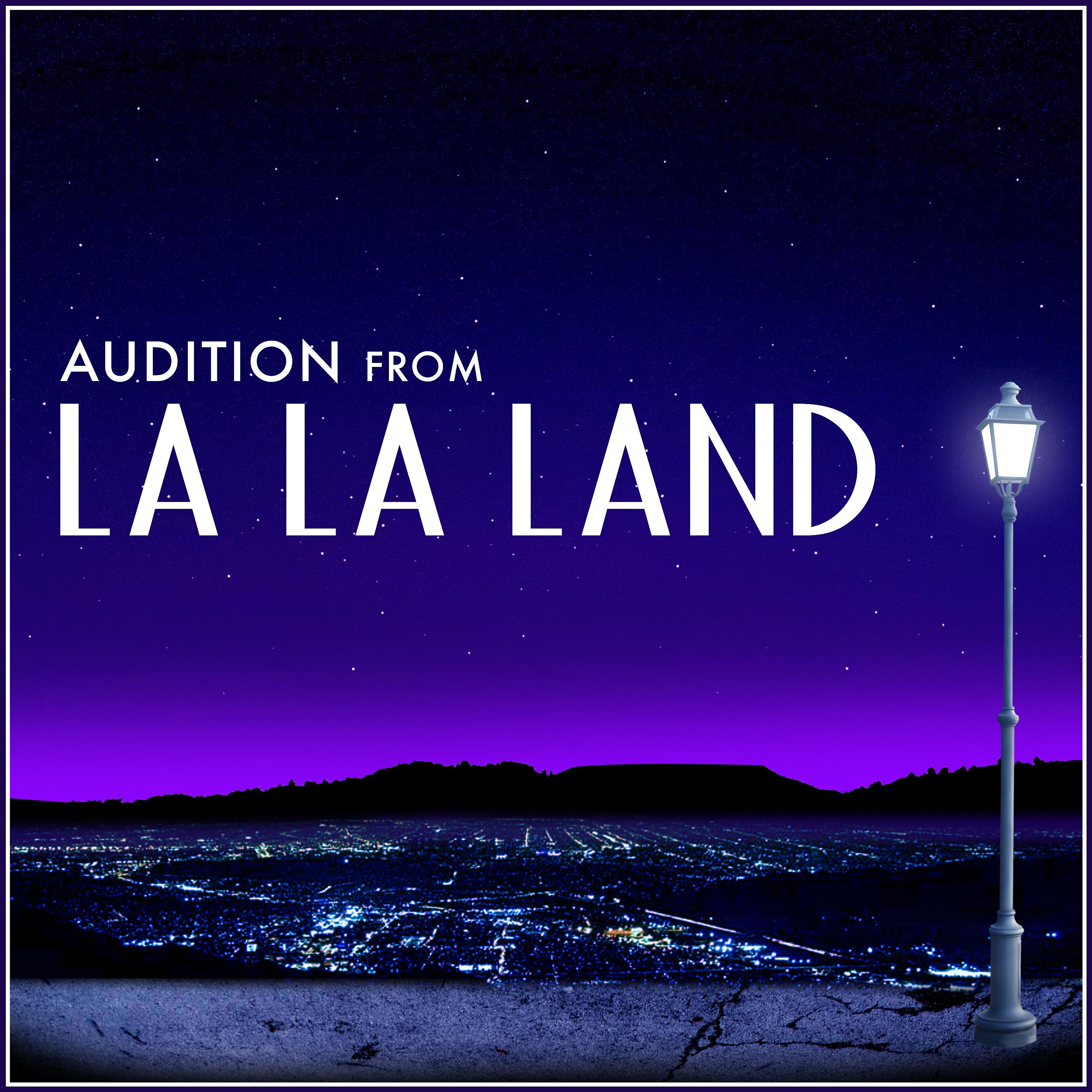 Постер альбома Audition (From "La La Land")