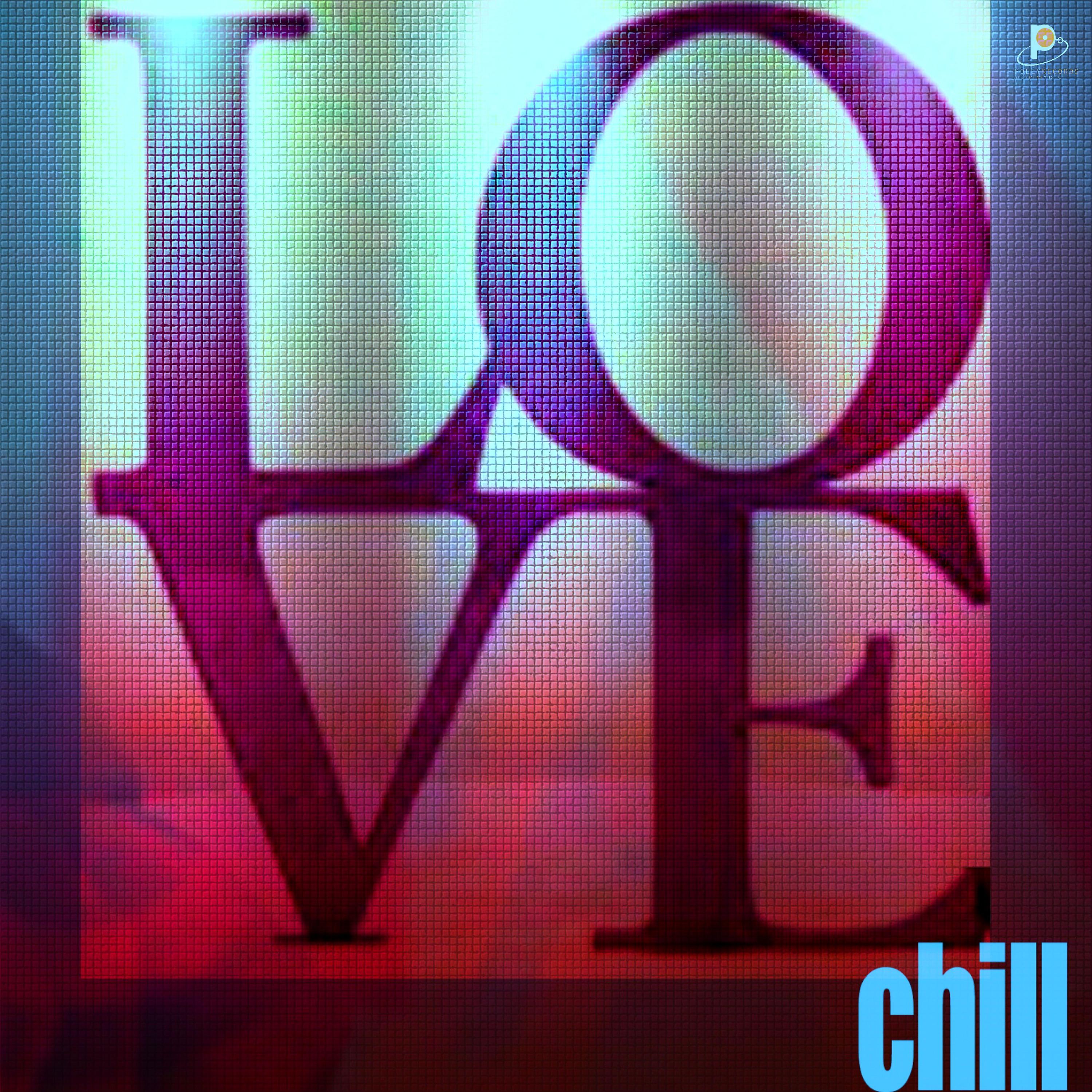 Постер альбома Love Chill