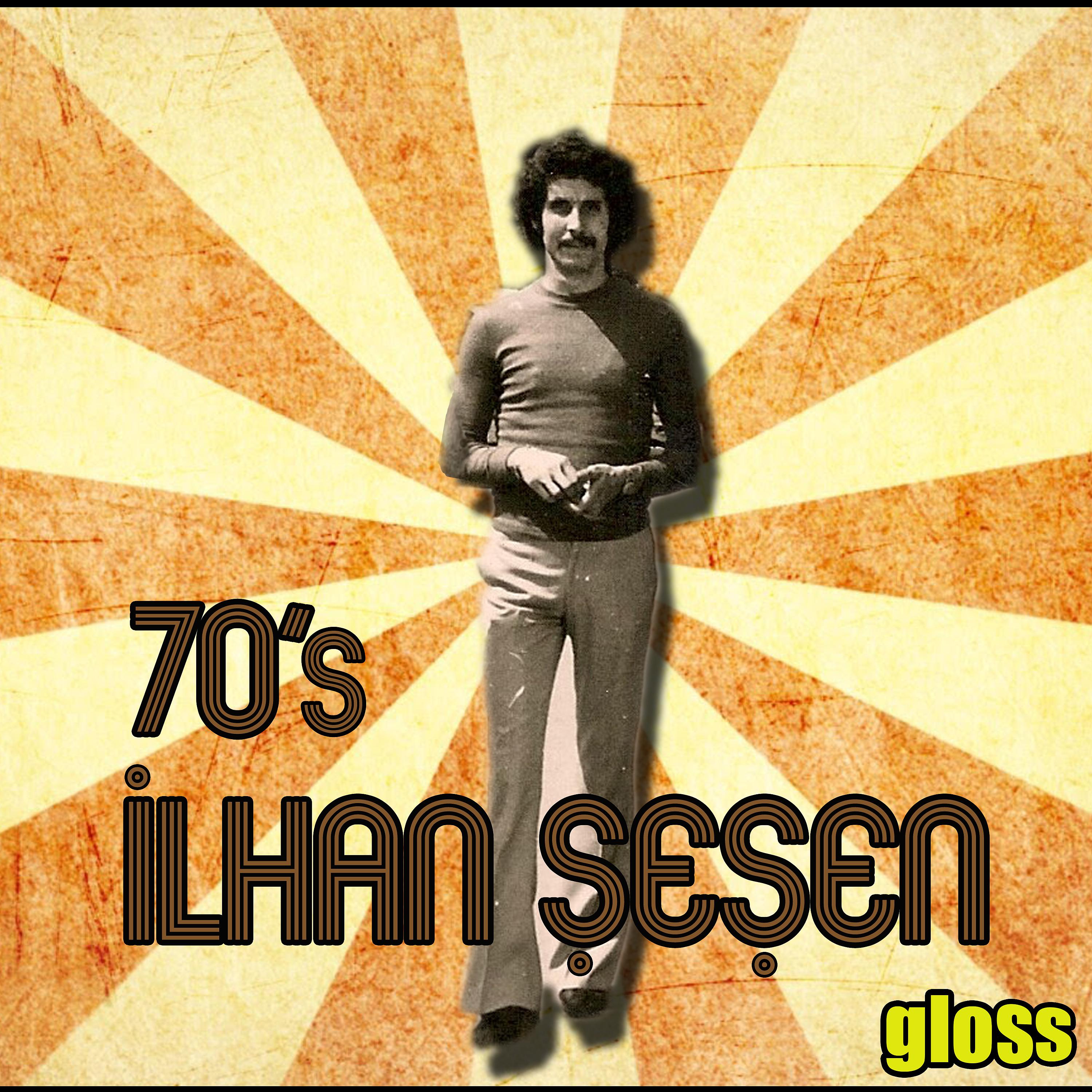 Постер альбома 70's İlhan Şeşen