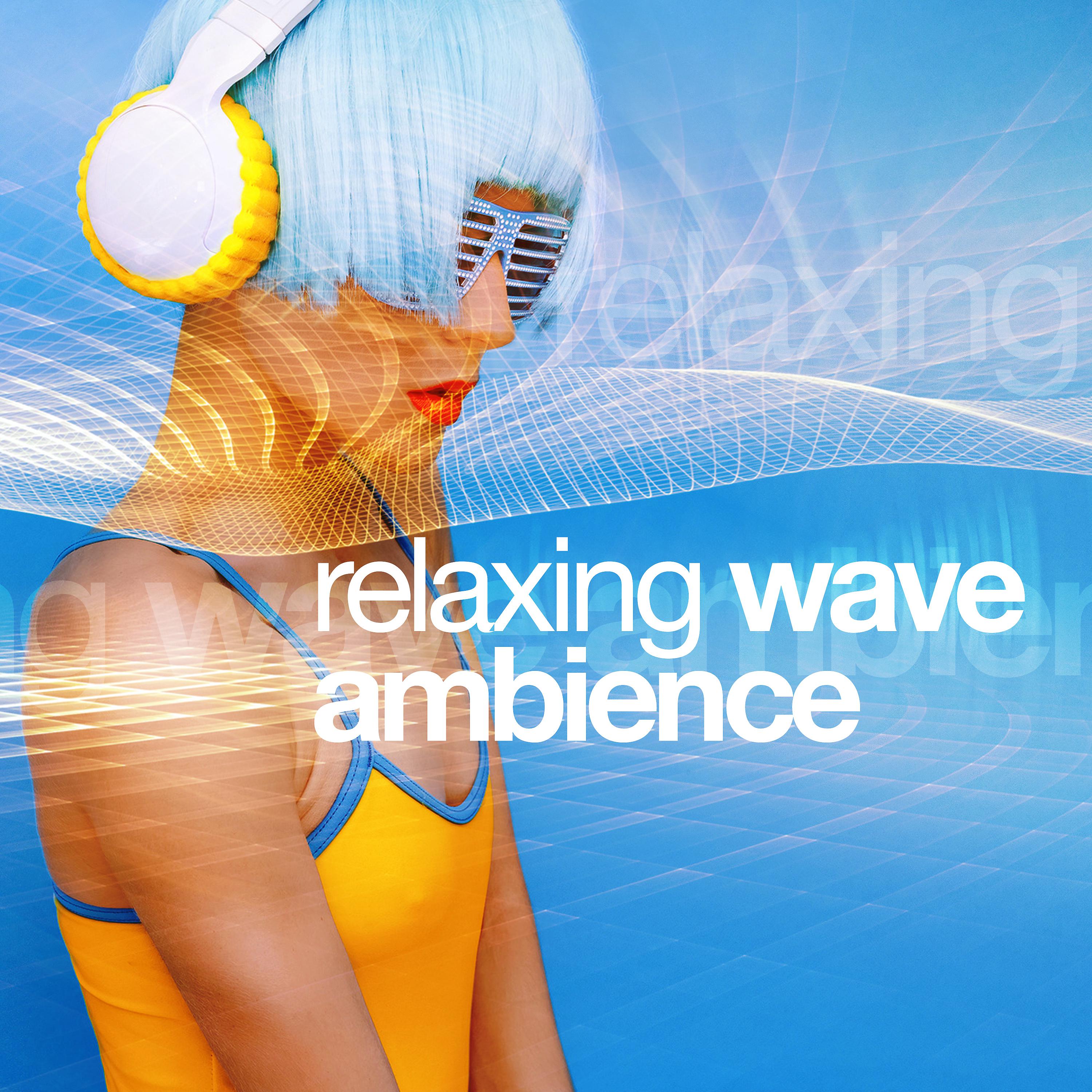 Постер альбома Relaxing Wave Ambience