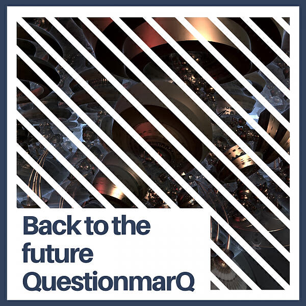 QuestionmarQ - Back to the future