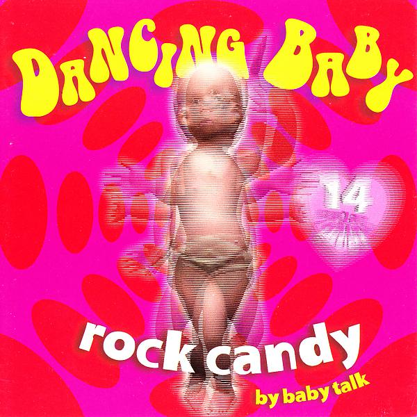 Постер альбома Dancing Baby: Rock Candy