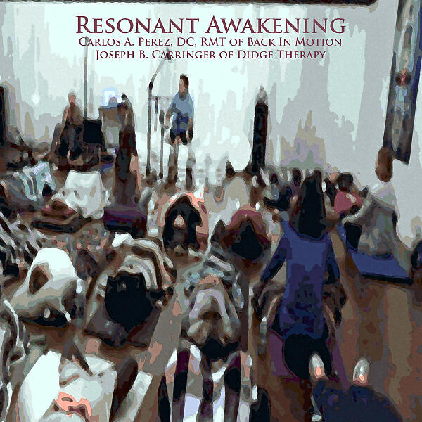 Carlos A. Perez DC RMT - Empowerment (Solar Plexus Chakra-E) (Live)