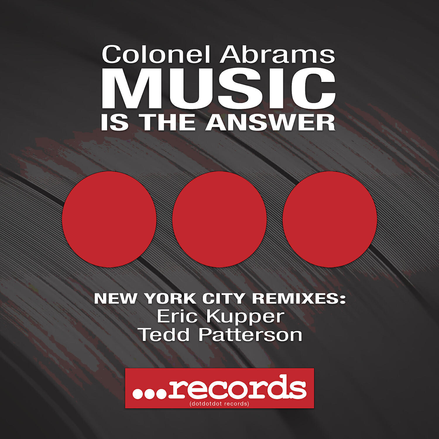 Colonel Abrams - Music Is The Answer (Eric Kupper Remix)
