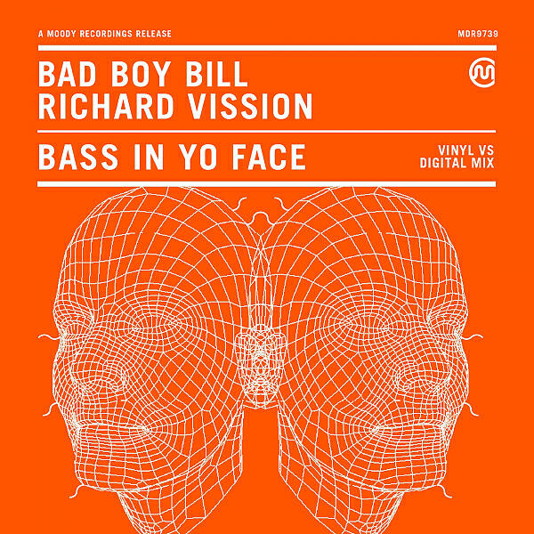 Bad Boy Bill - Bass In Yo Face