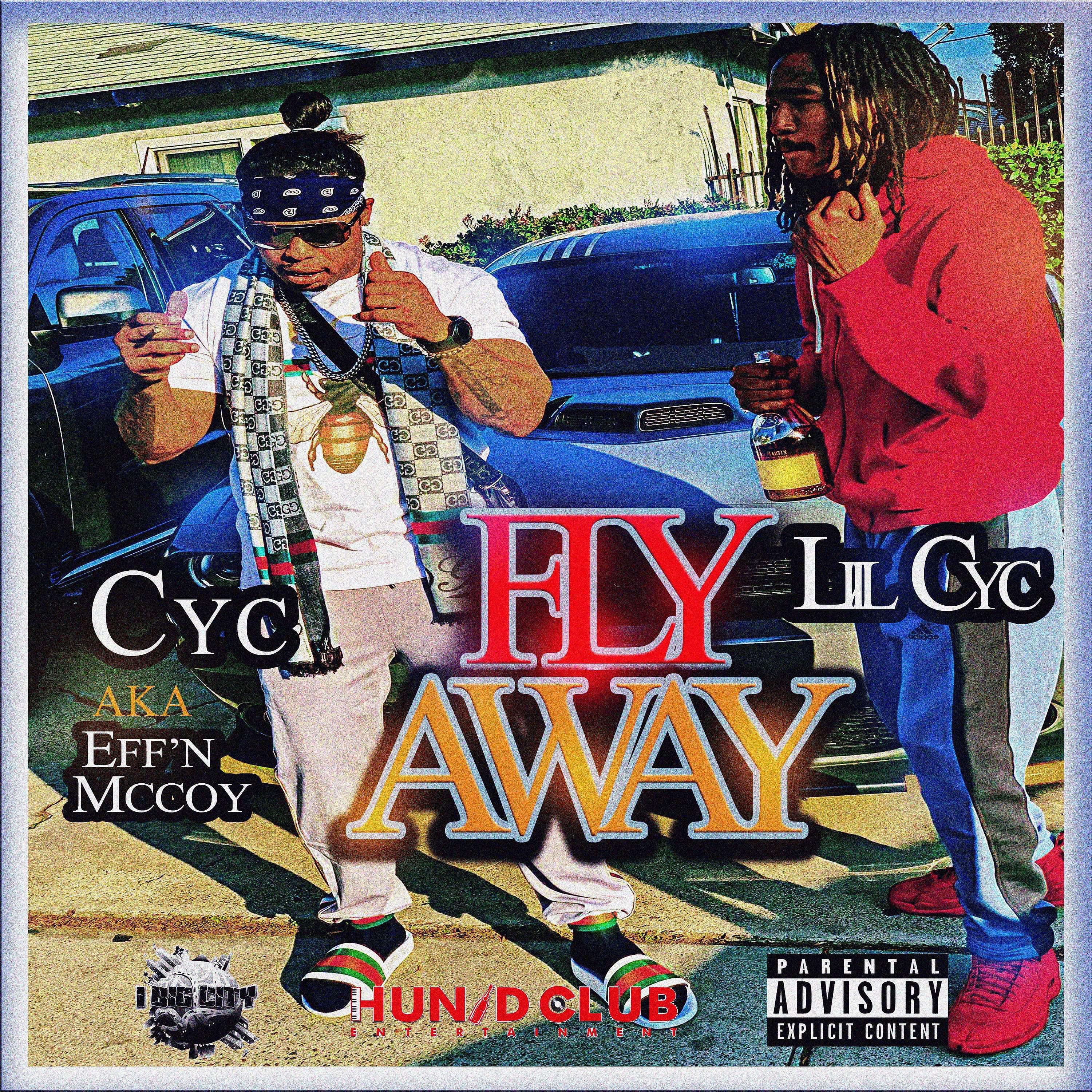 Effn McCoy - Fly Away (feat. Lil Cyc)