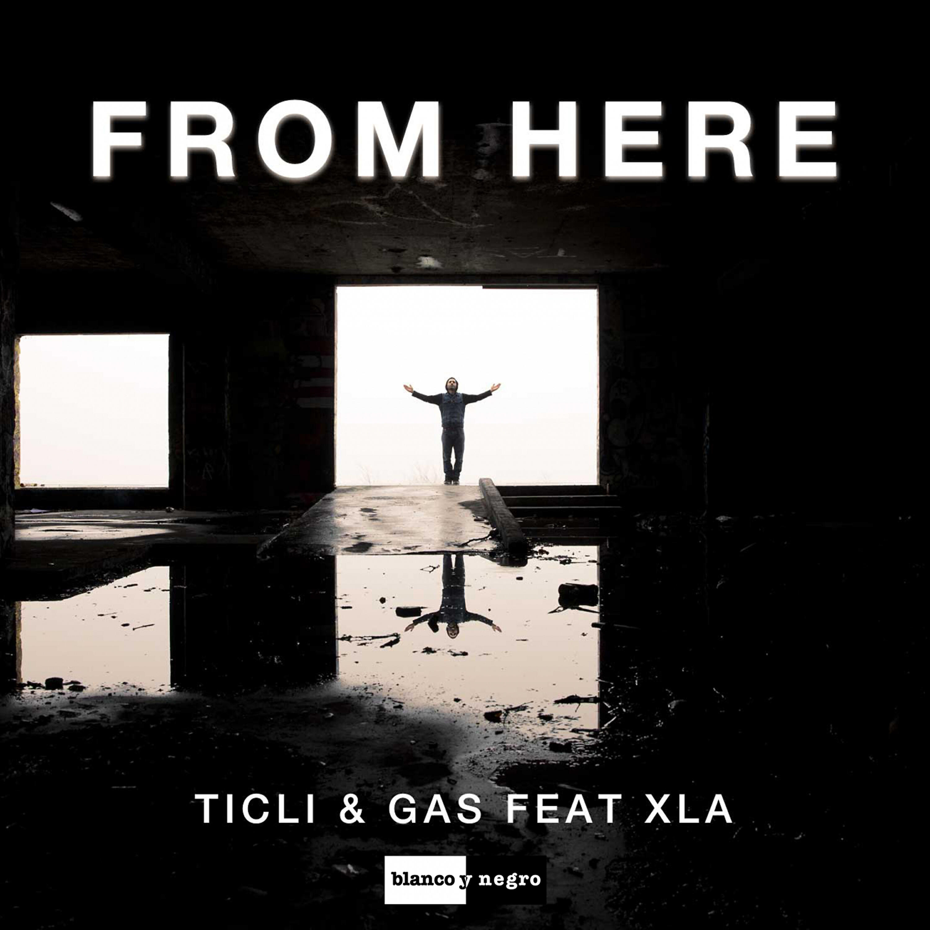 Ticli & Gas - From Here (Radio Edit)