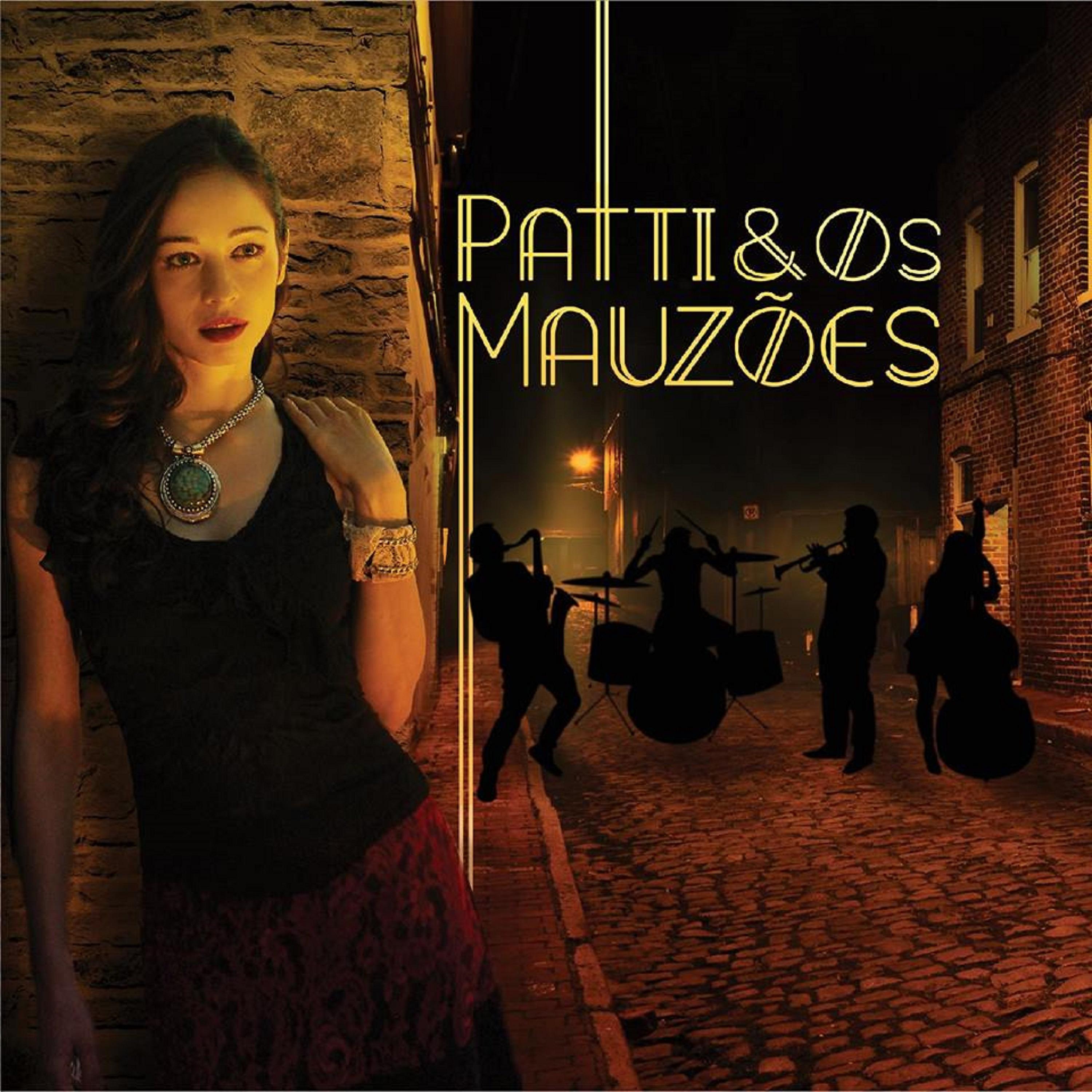 Постер альбома Patti & Os Mauzões