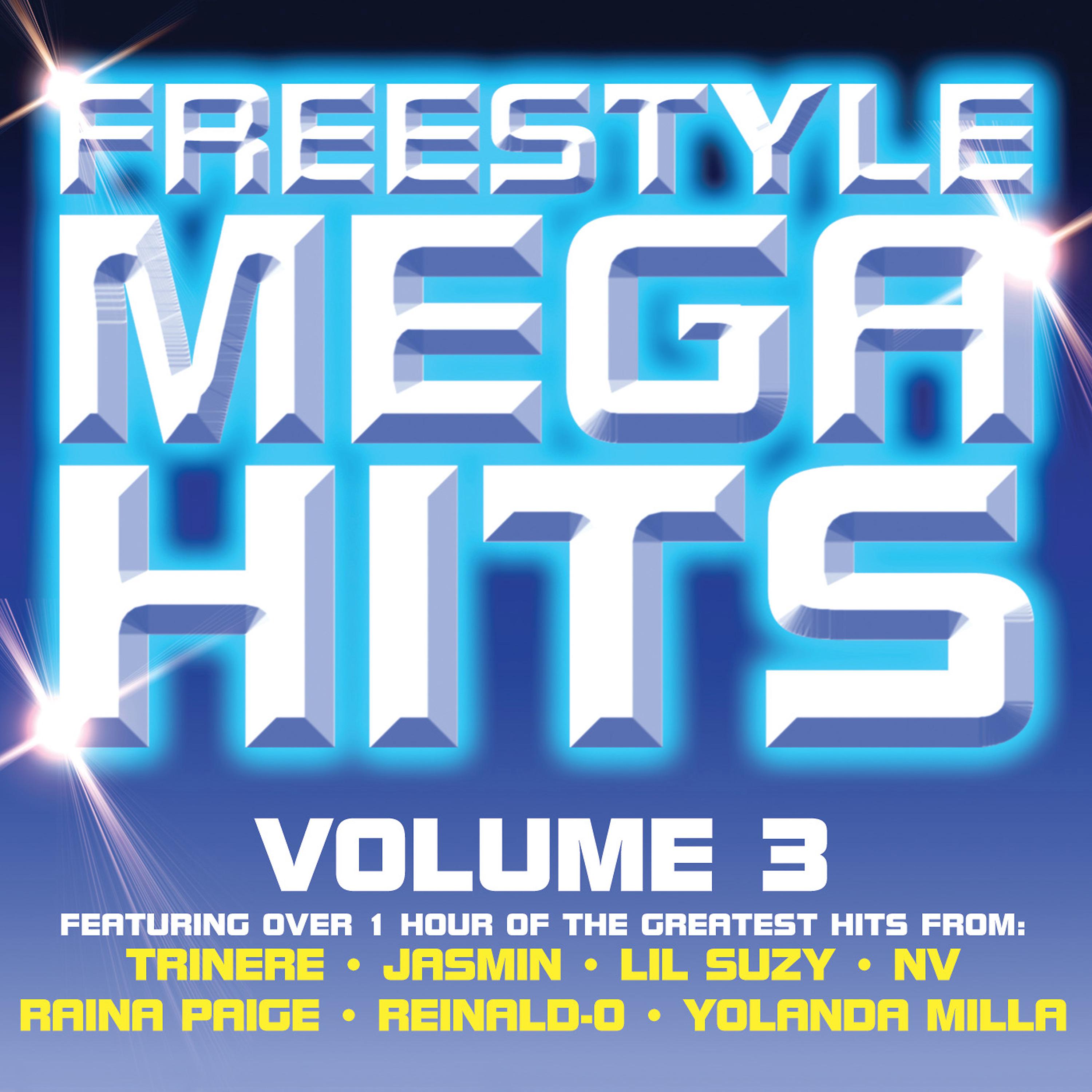 Постер альбома Freestyle Mega Hits, Vol. 3