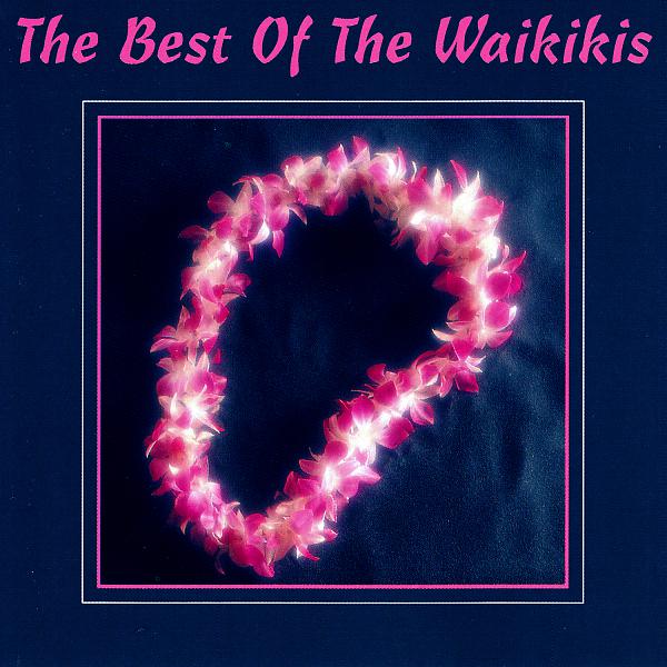 Постер альбома The Best of The Waikikis