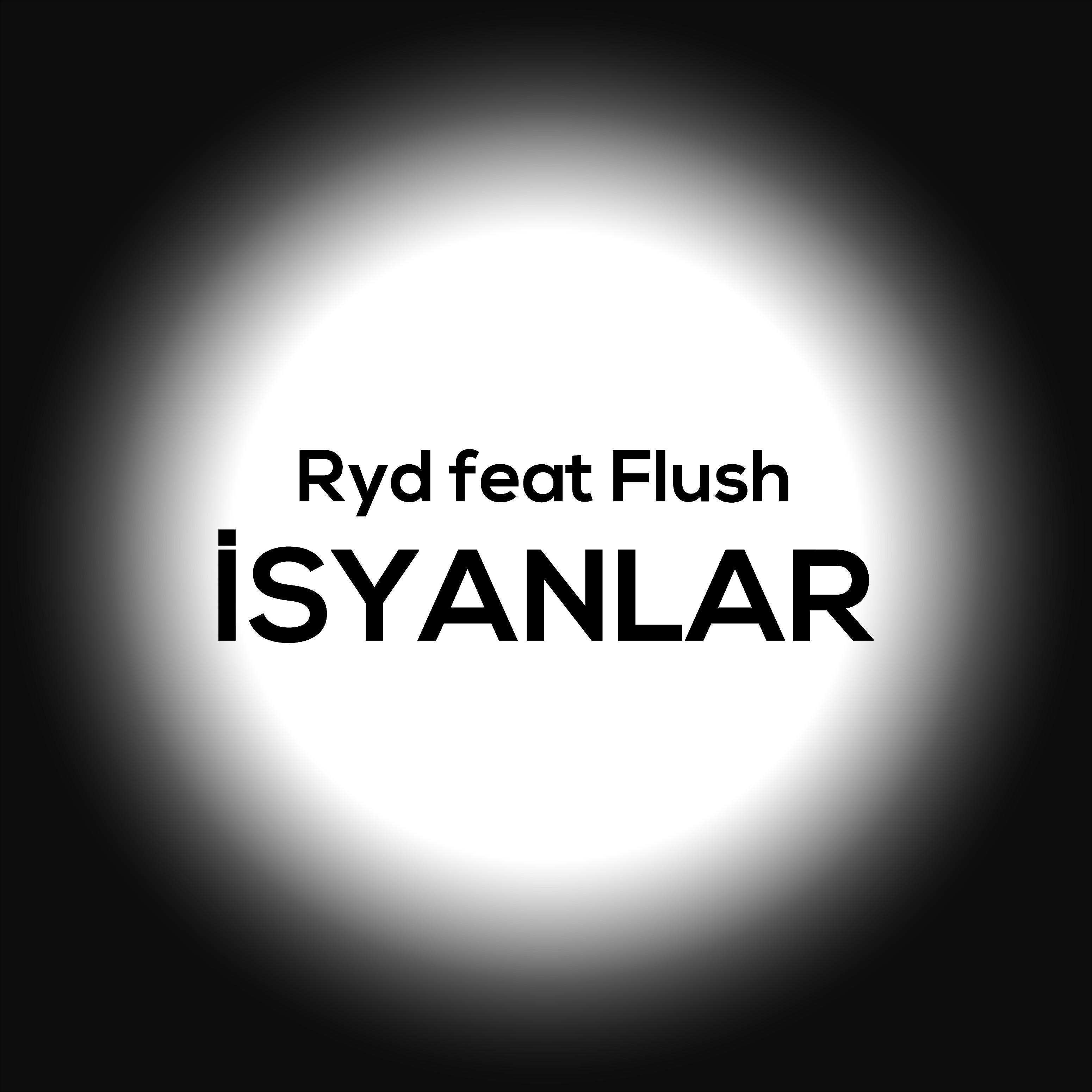 Постер альбома İsyanlar (feat. Flush)