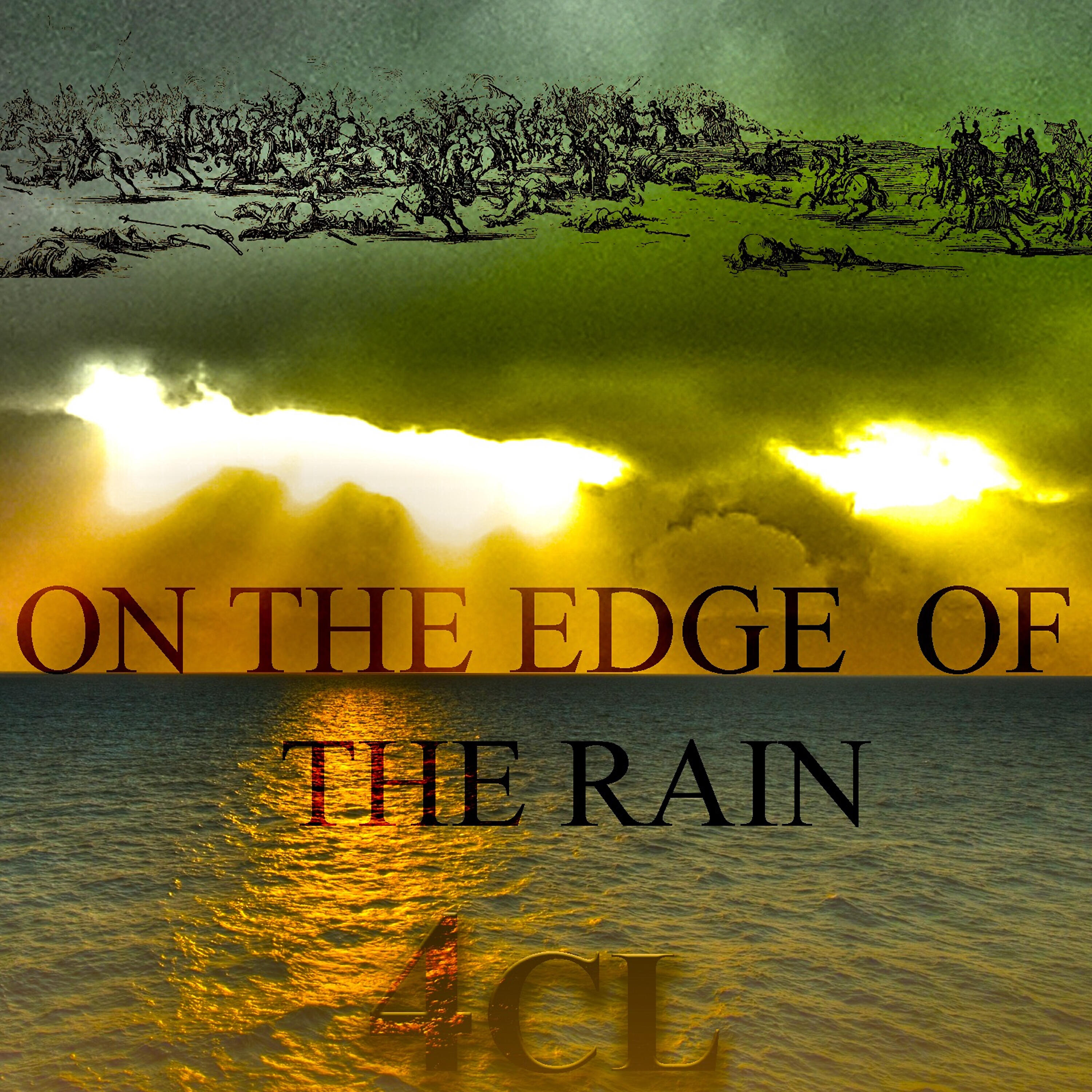 4cl - On the Edge of the Rain