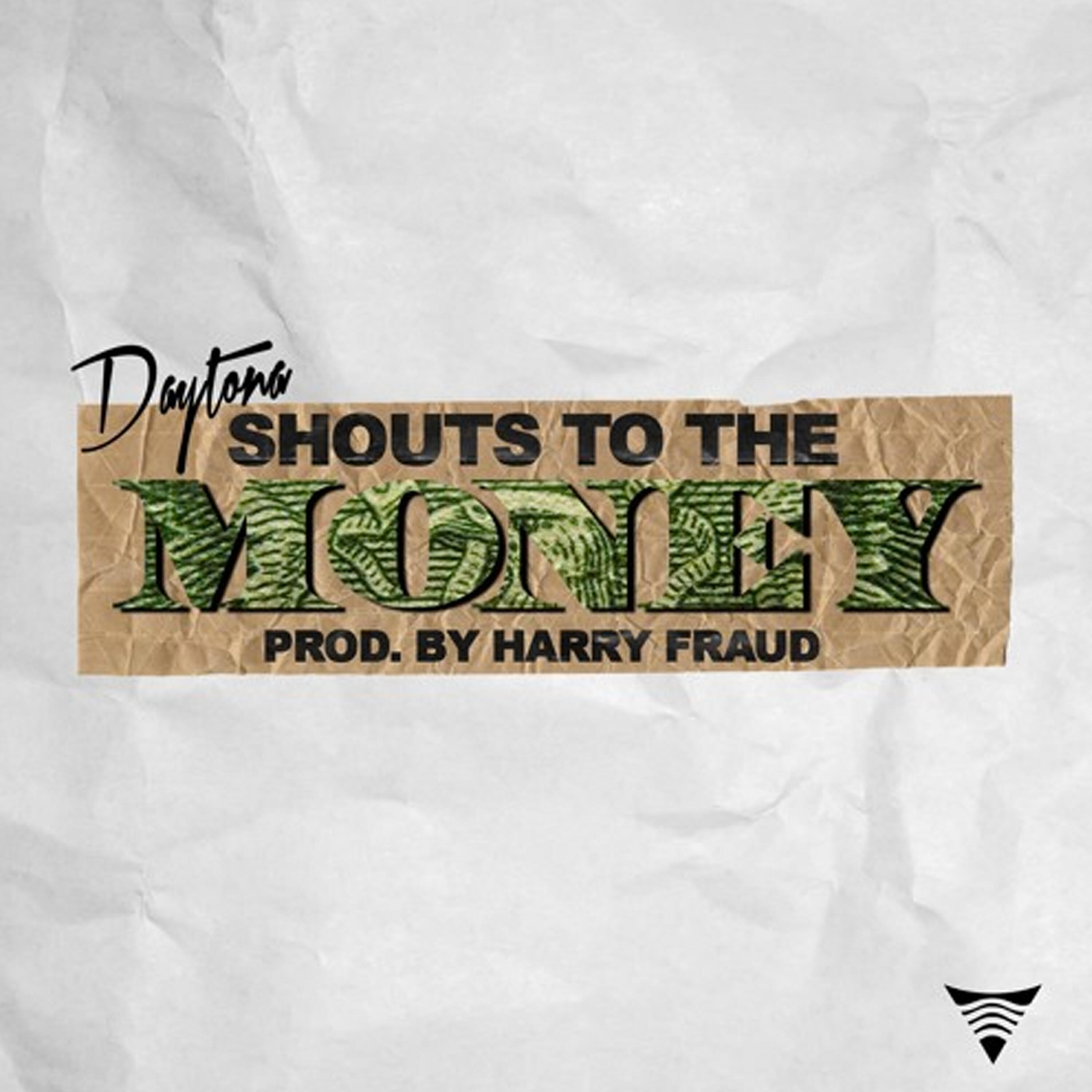 The Kid Daytona - Shouts to the Money