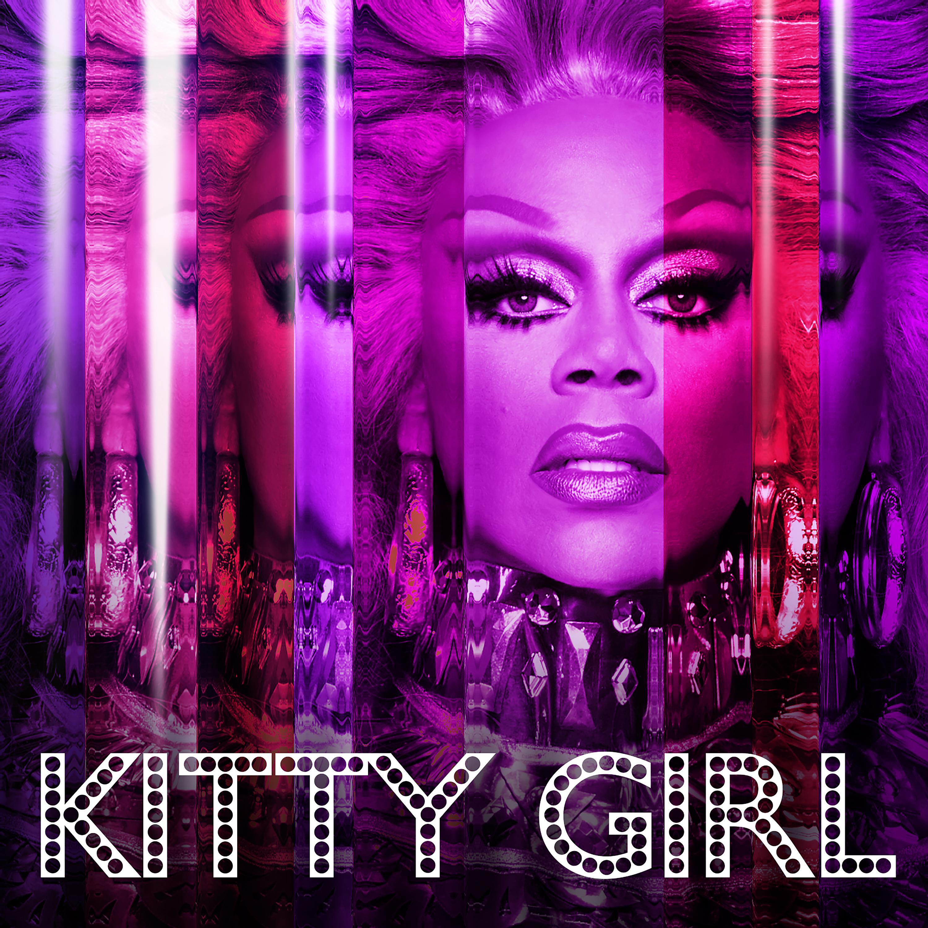 Постер альбома Kitty Girl (feat. The Cast of Rupaul's Drag Race All Stars, Season 3)