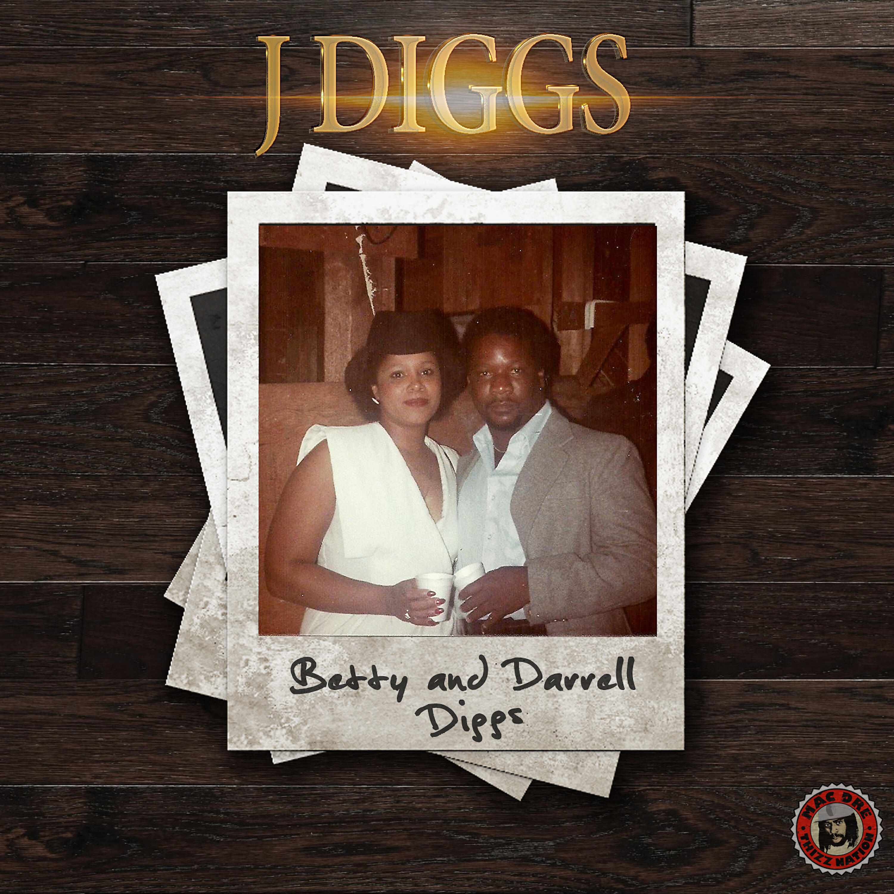 J-Diggs - Betty and Darrell