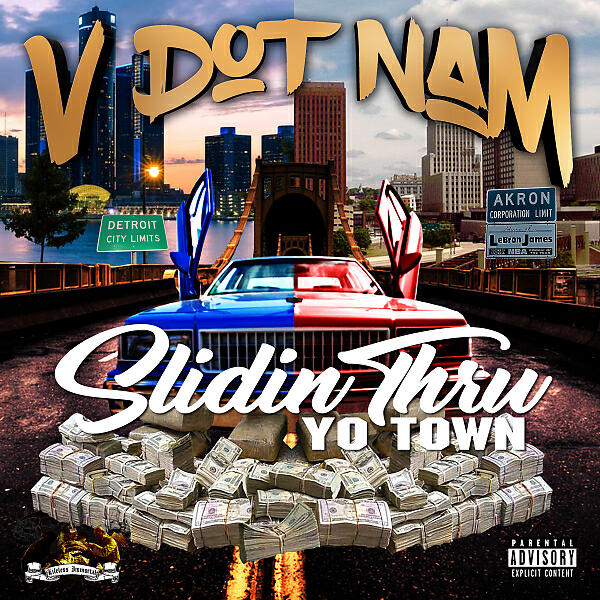 V Dot Nam - Slidin Thru Yo Town