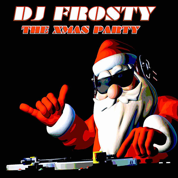 DJ Frosty - Here Comes Santa Claus