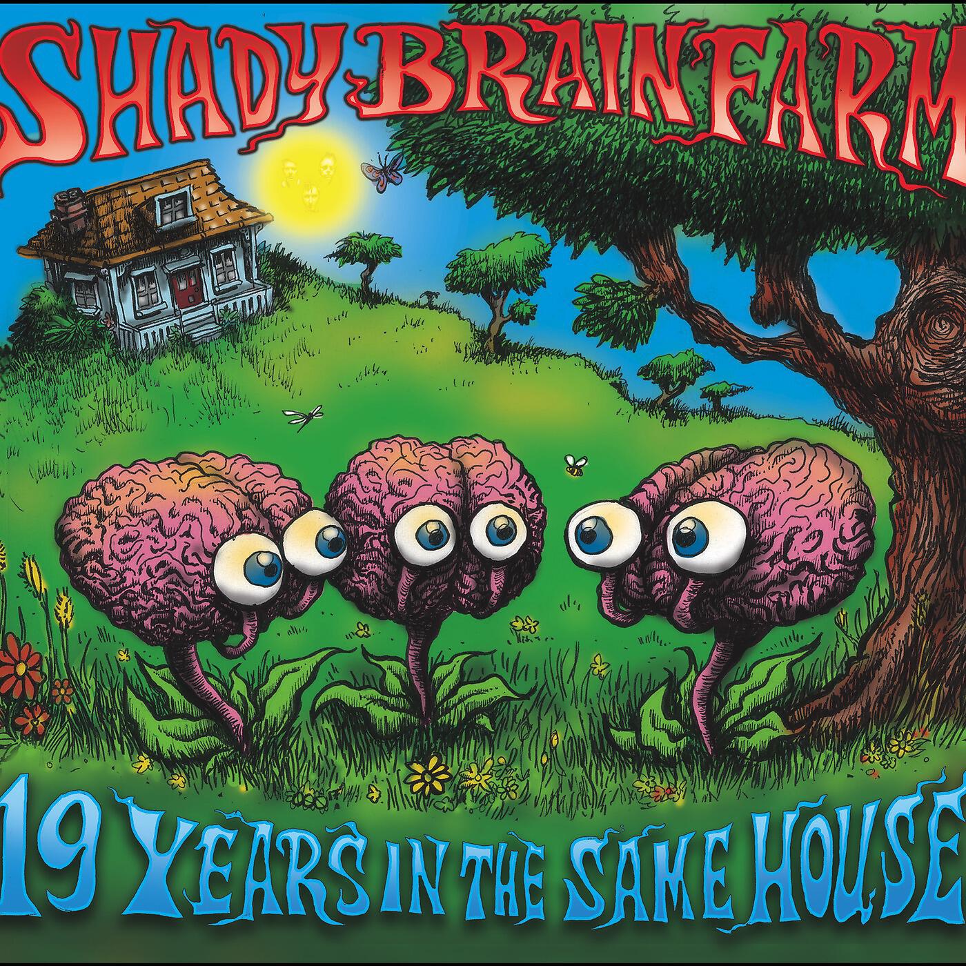 SHADY BRAIN FARM - You'll Find Me Under 411