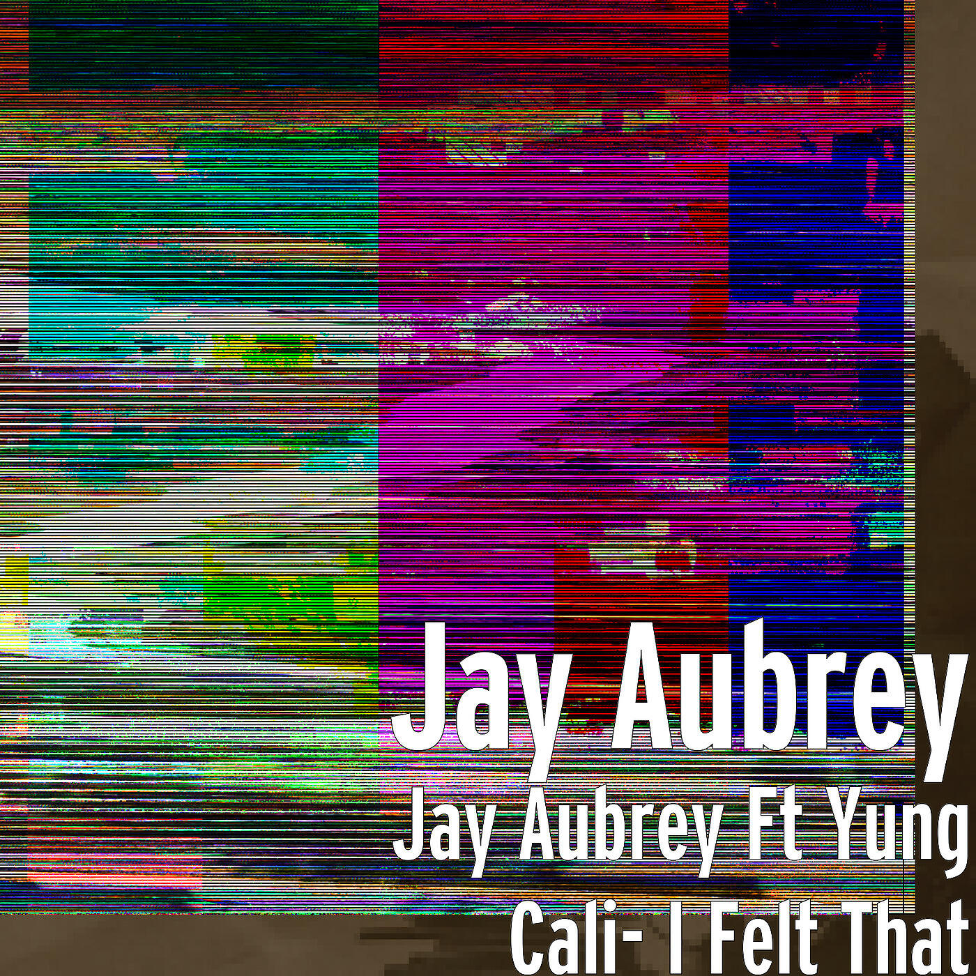 Jay Aubrey - I Felt That