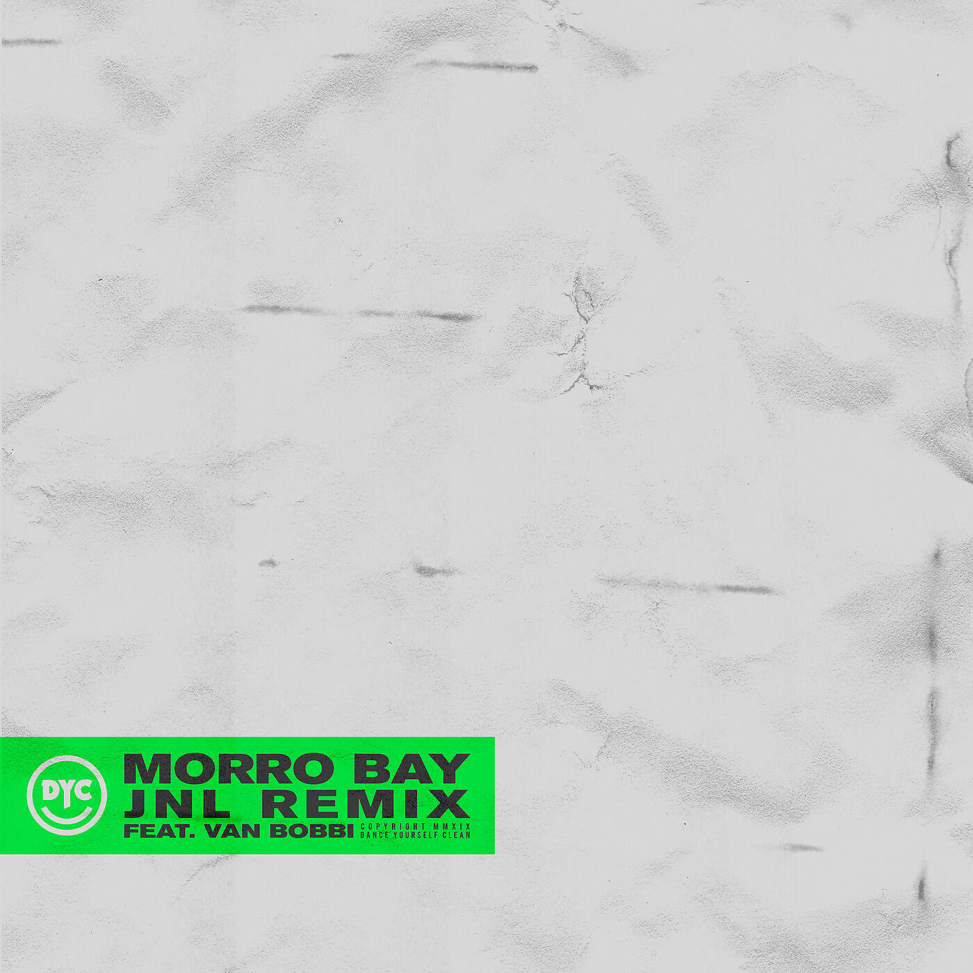 Dance Yourself Clean - Morro Bay (JNL Remix)