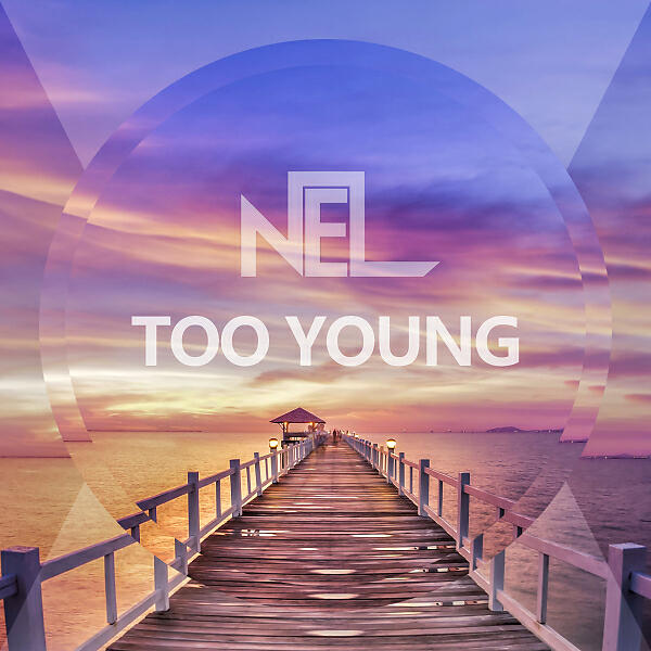 NEL - Too Young (Original Mix)