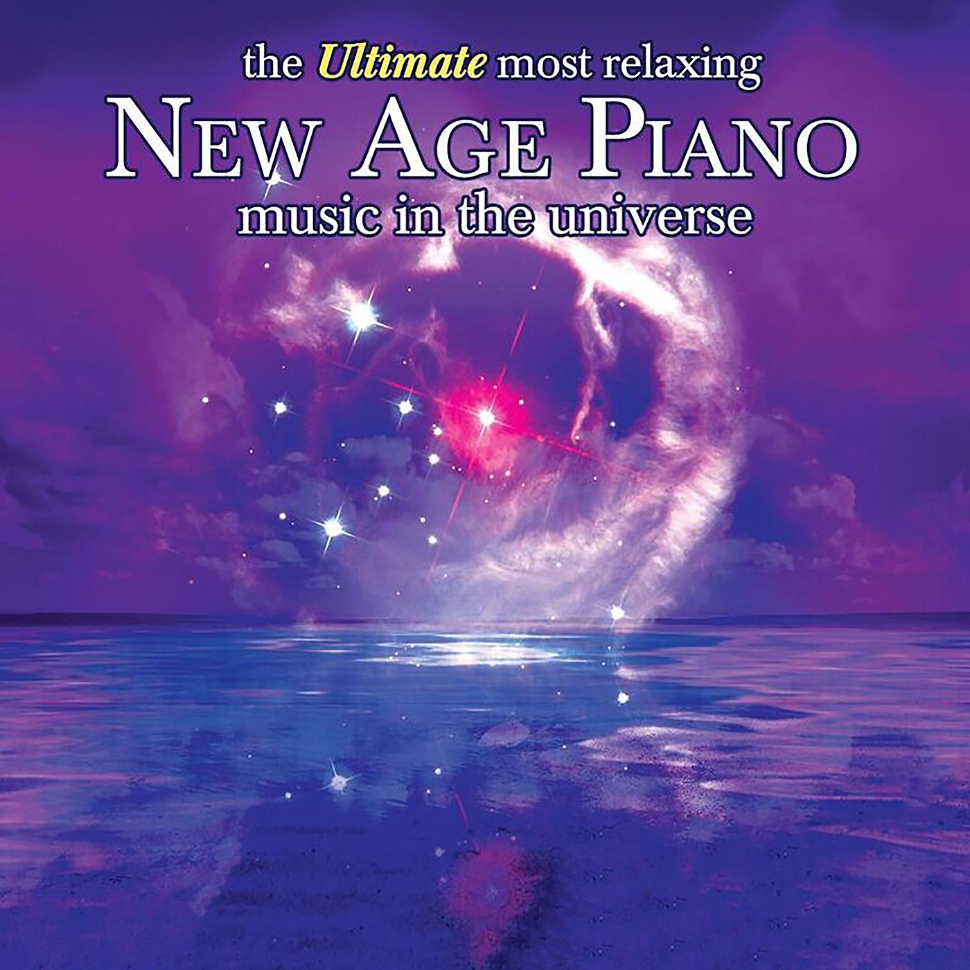 Постер альбома The Ultimate Most Relaxing New Age Piano In The Universe