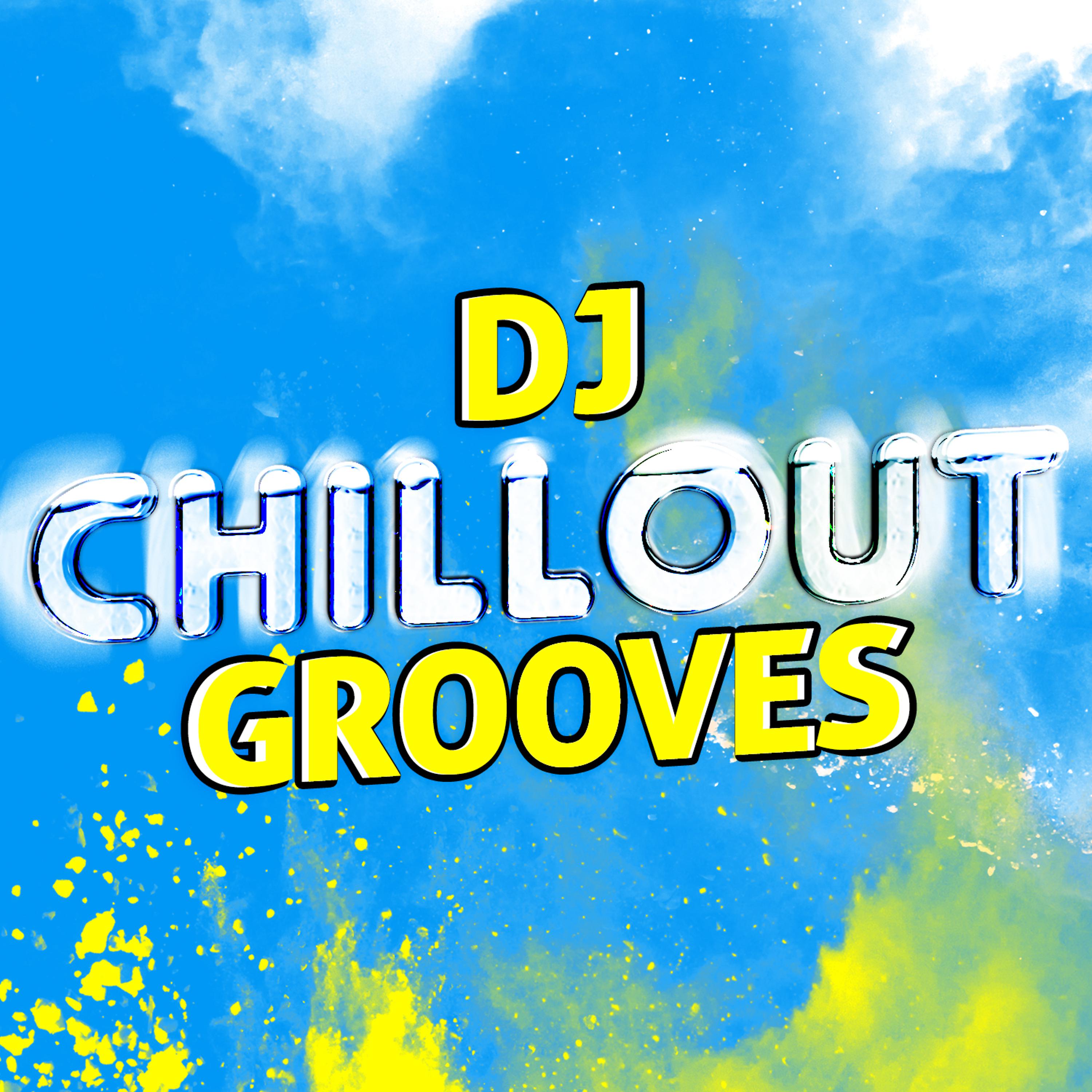 Постер альбома DJ Chillout Grooves