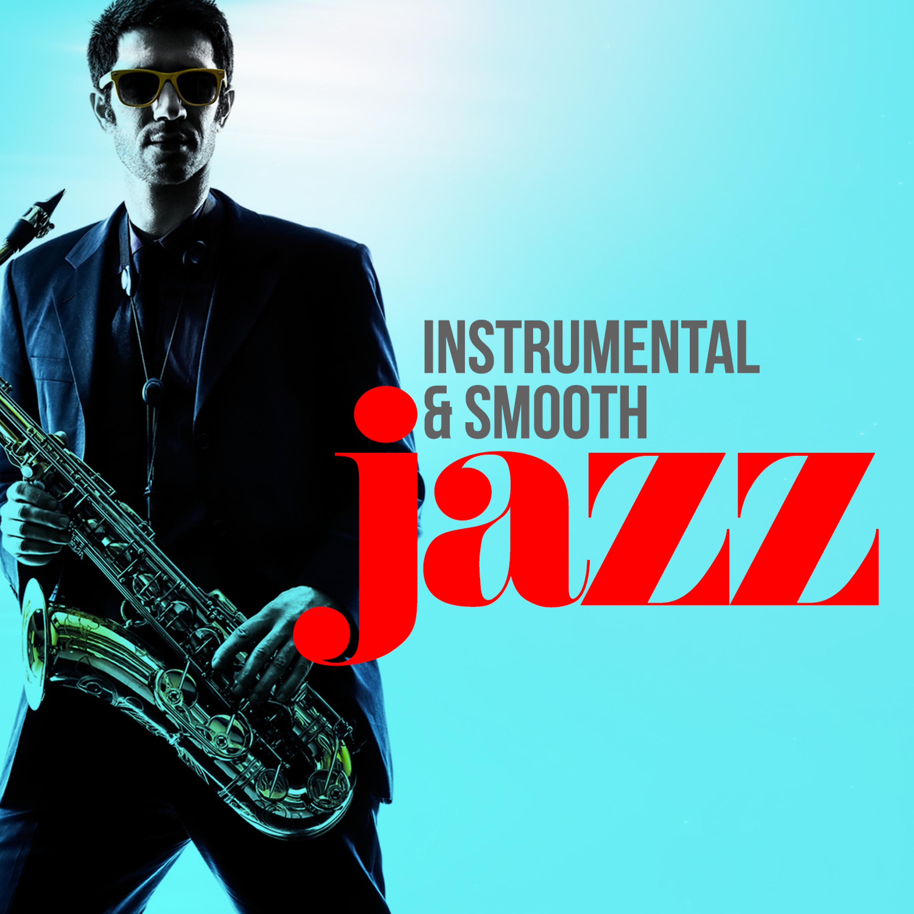 Постер альбома Instrumental & Smooth Jazz