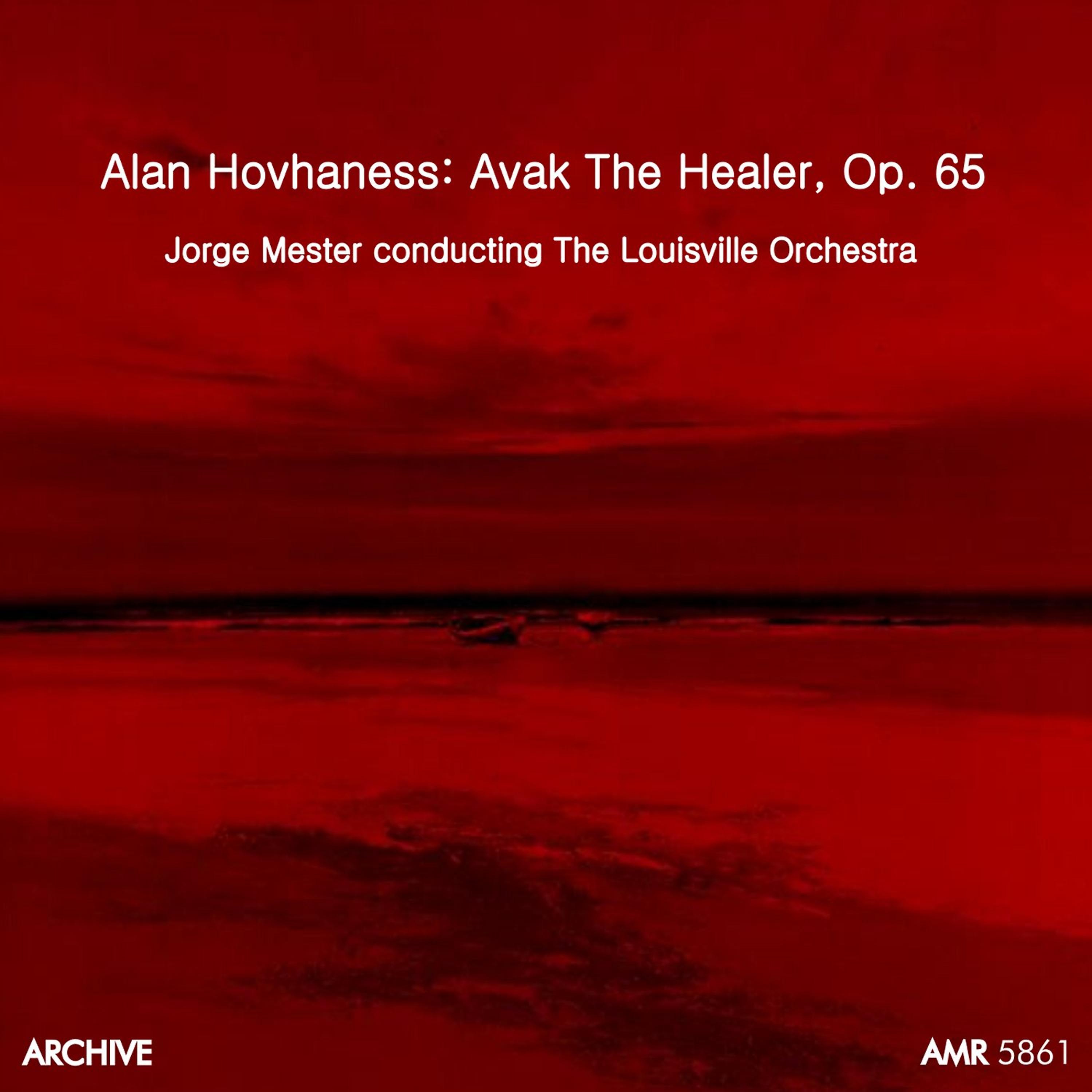 Постер альбома Avak, The Healer (Cantata for Soprano,Trumpet & Strings), Op. 65